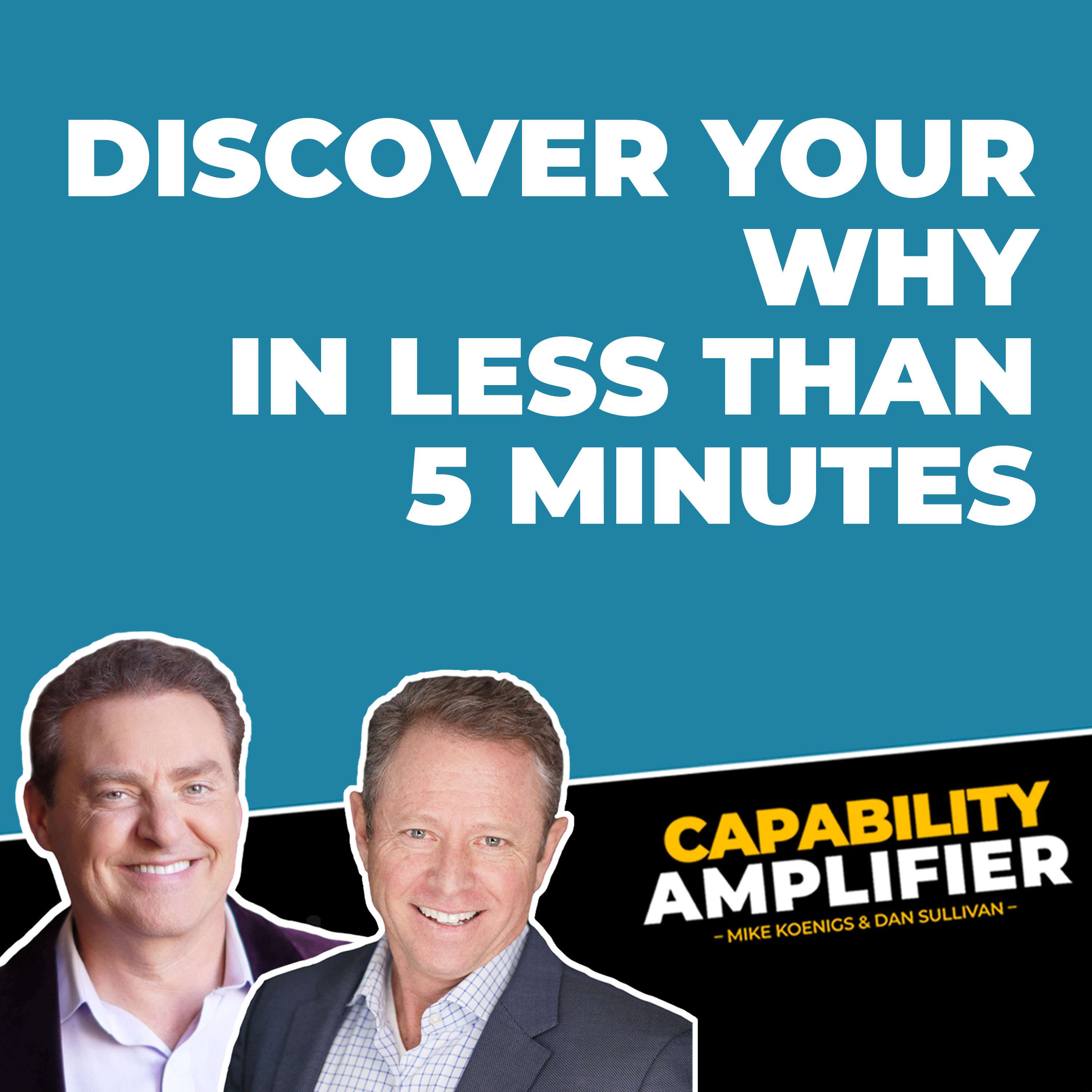 Discover Your WHY in Less Than 5 Minutes