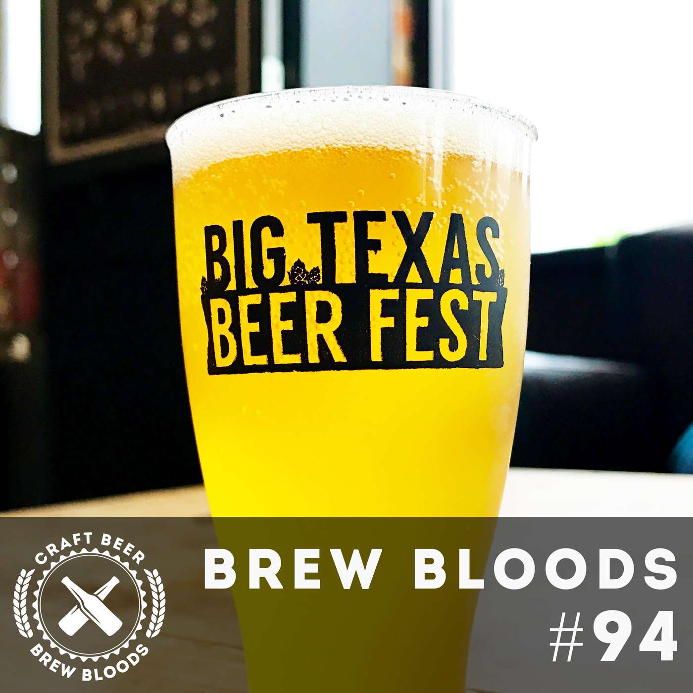 94 - Big Texas Beer Fest 2017 episode artwork