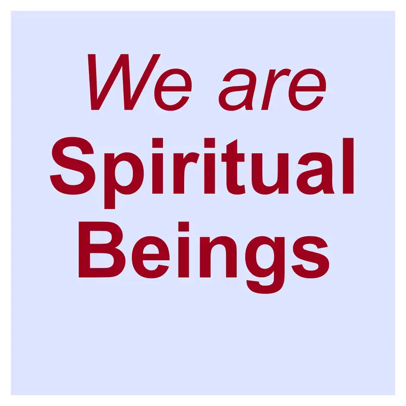 Spiritual Beings Being Human