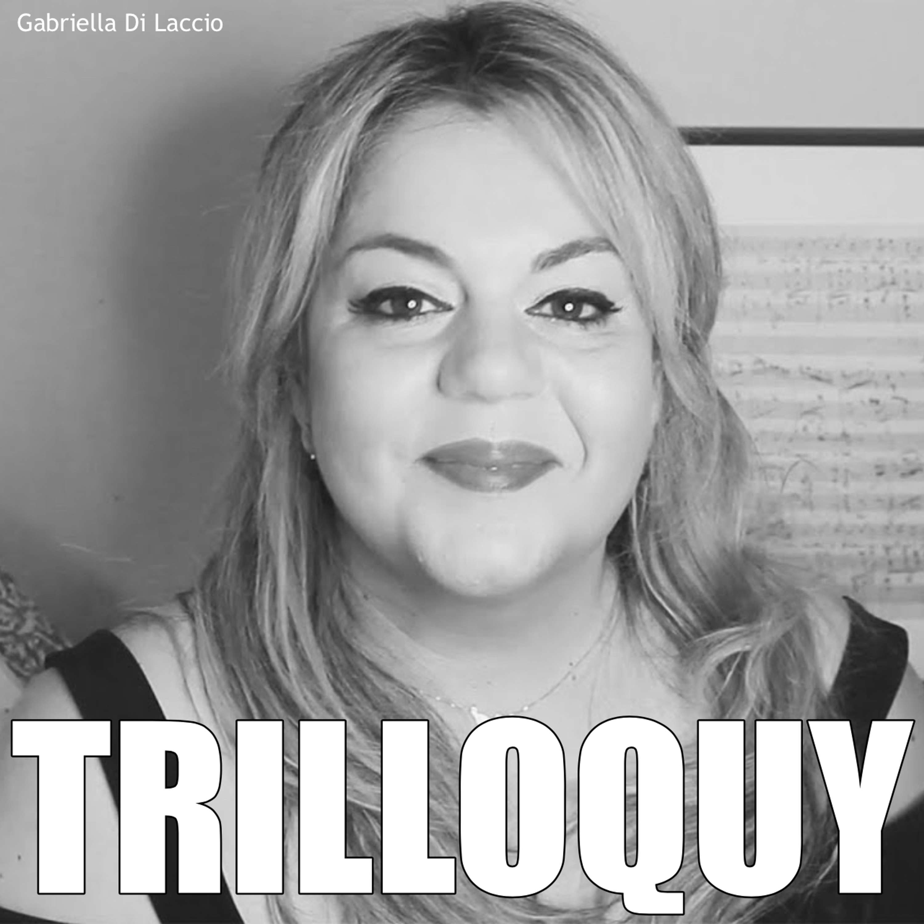 TRILLOQUY