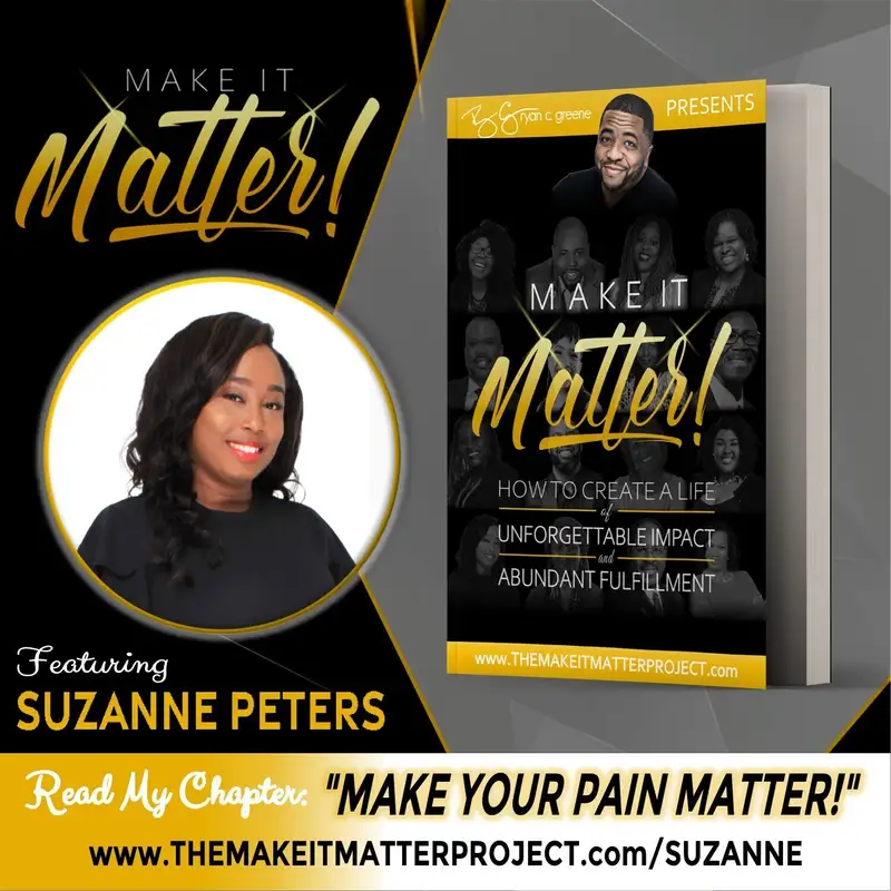 Make Your Pain Matter! (ft. Suzanne Peters)