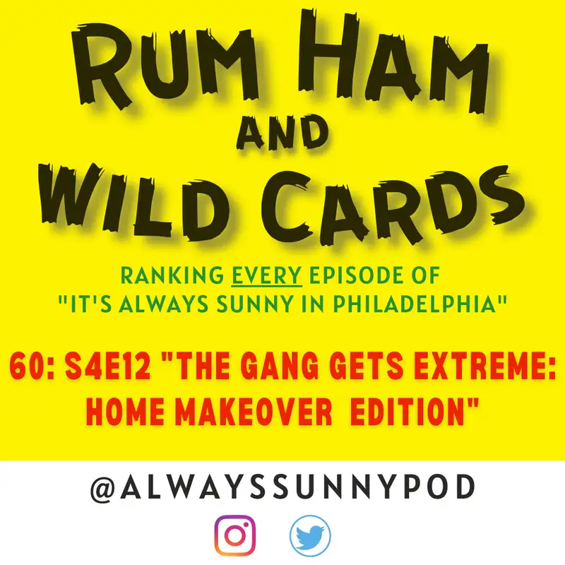 60: S4E12 "The Gang Gets Extreme: Home Makeover Edition"