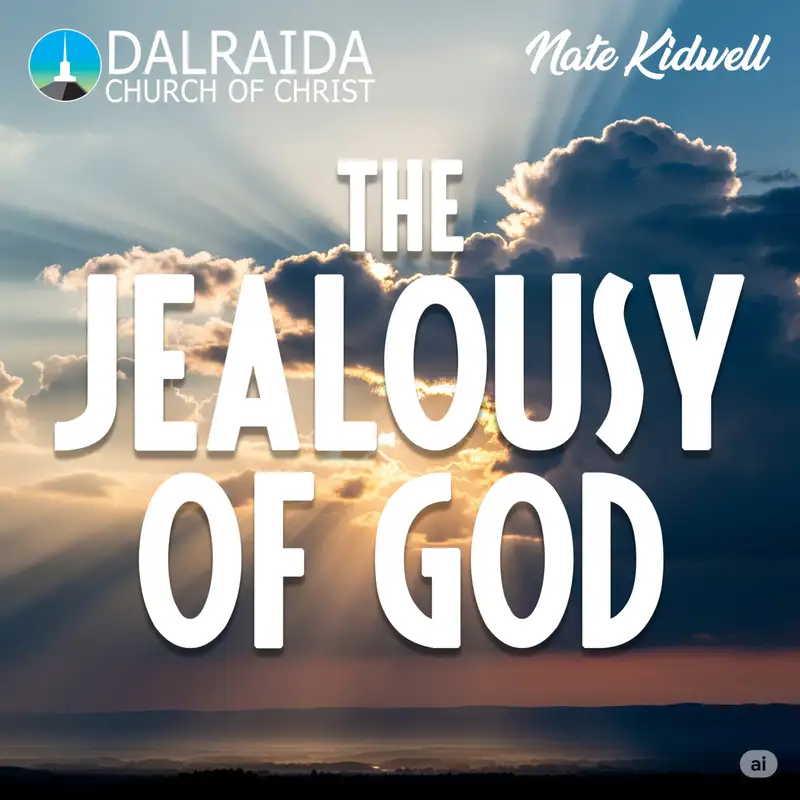 The Jealousy of God (Nate Kidwell)