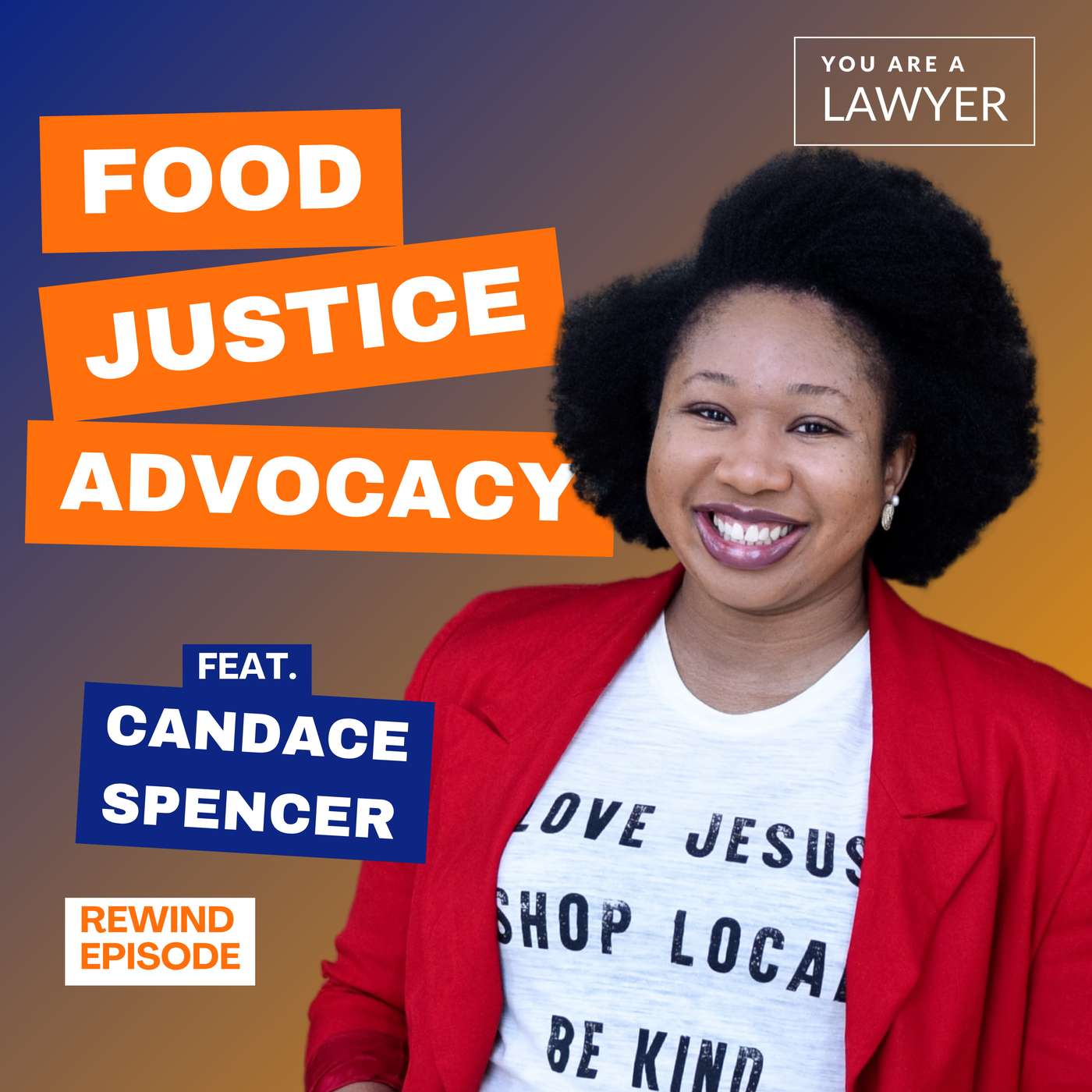 How to Advocate for Food Justice Through Law feat. Candace Spencer (November 2021) How to Advocate for Food Justice Through Law feat. Candace Spencer (November 2021)