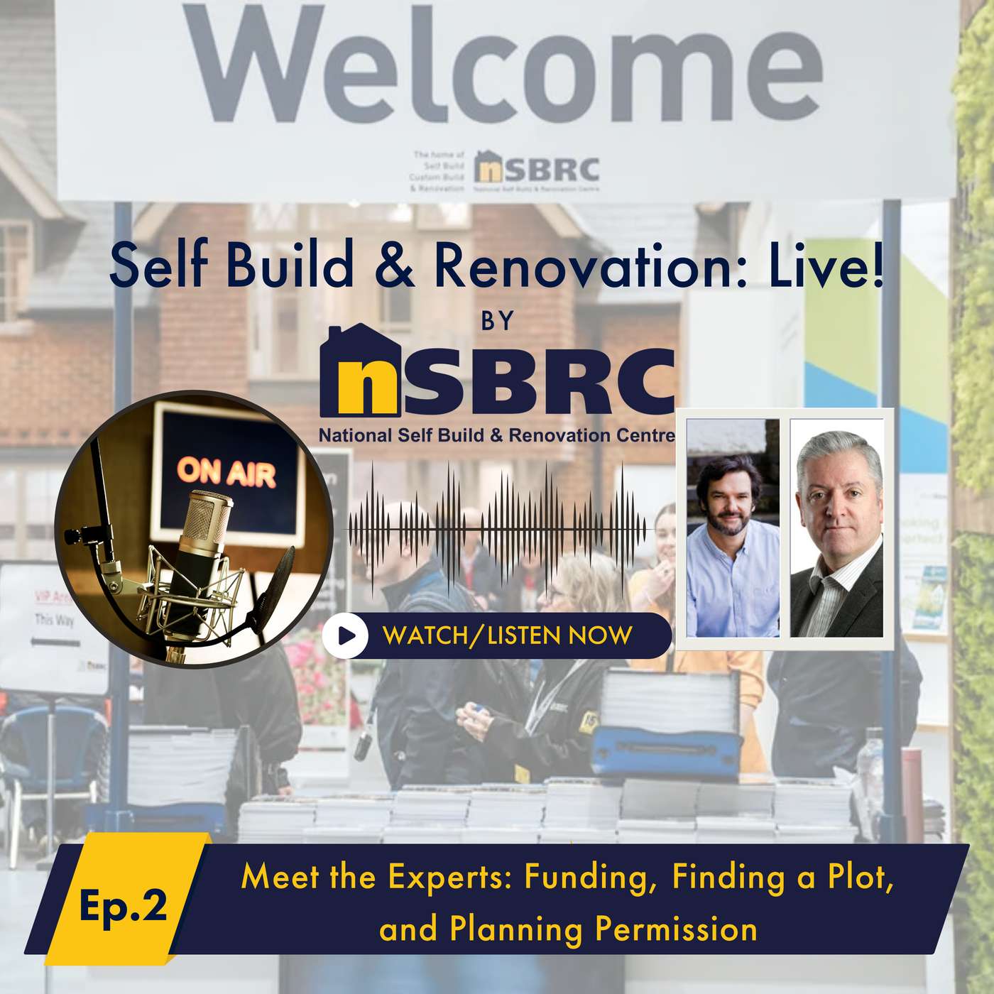 Self Build & Renovation: Live! – Episode 2 – Funding, Finding a Plot, and Planning Permission