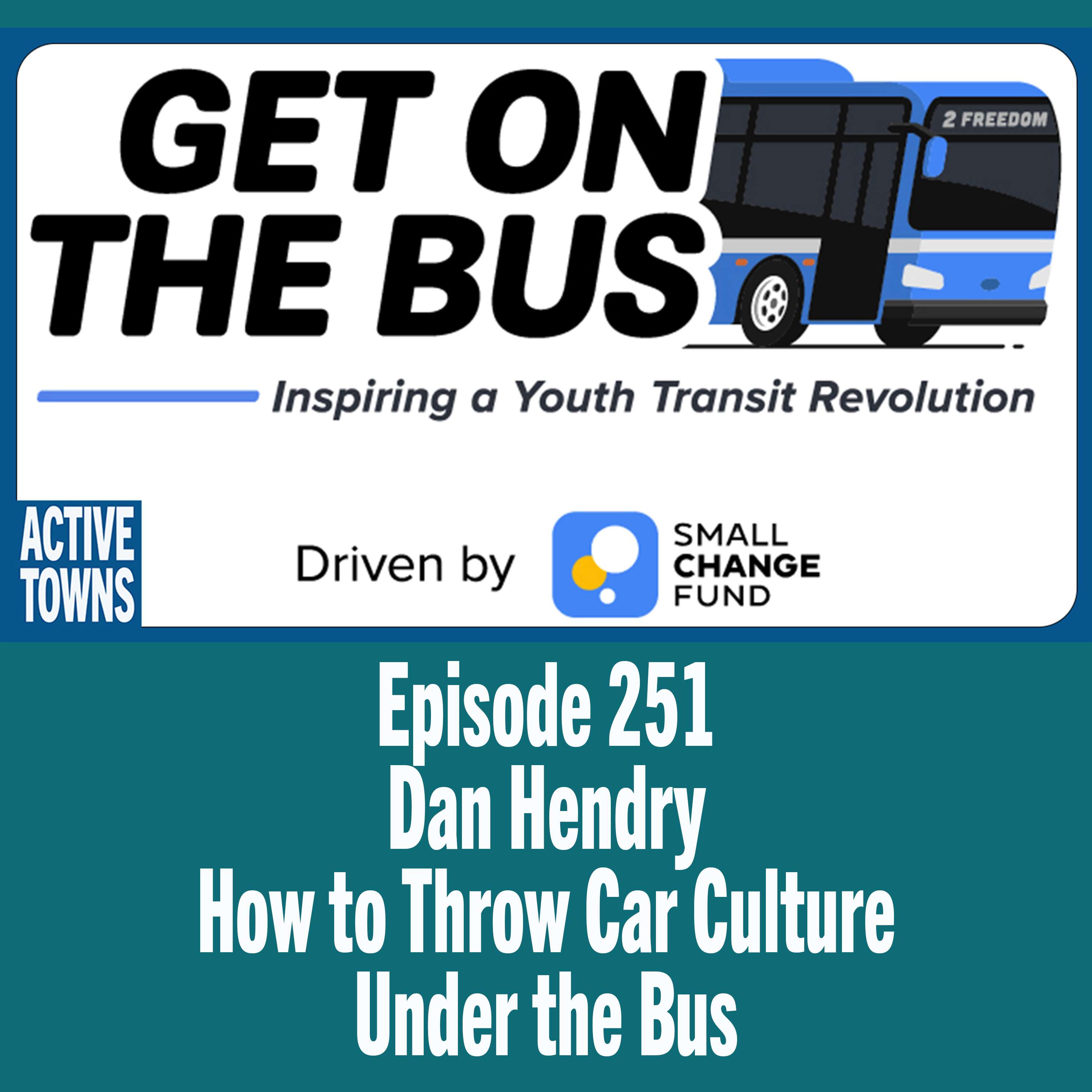 How to Throw Car Culture Under the Bus w/Dan Hendry