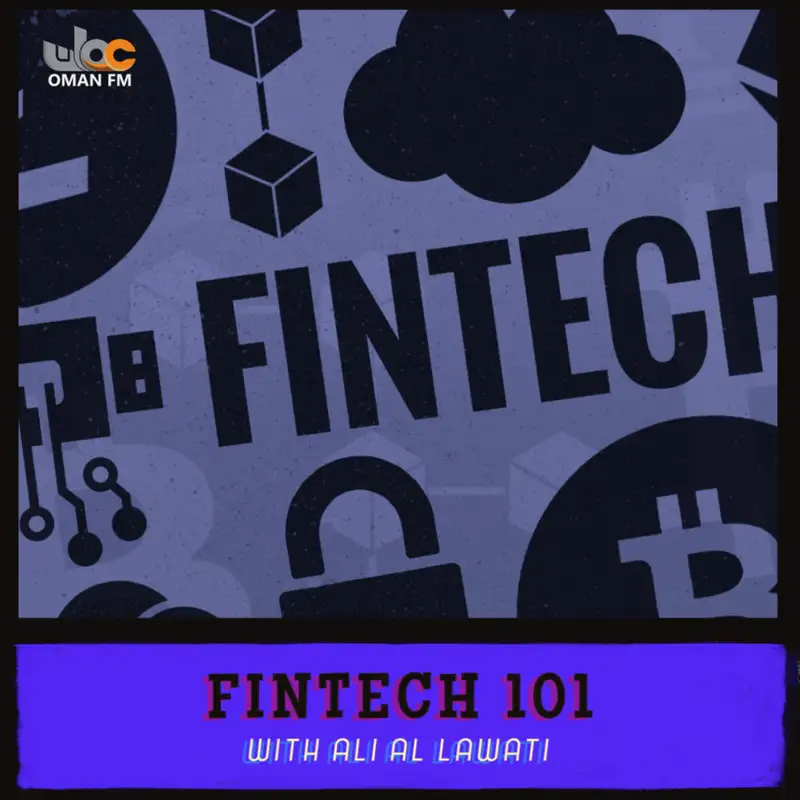 Fintech 101 | Ali Al Lawati