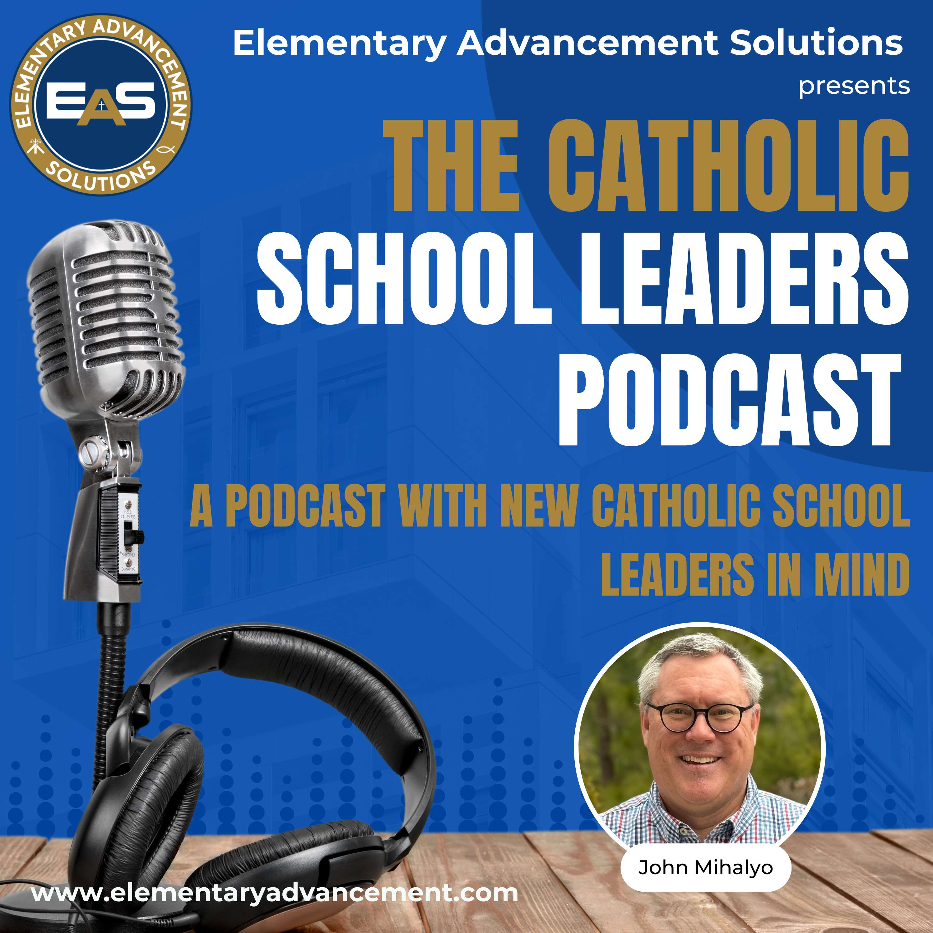 A Podcast with New Catholic School Leaders in Mind