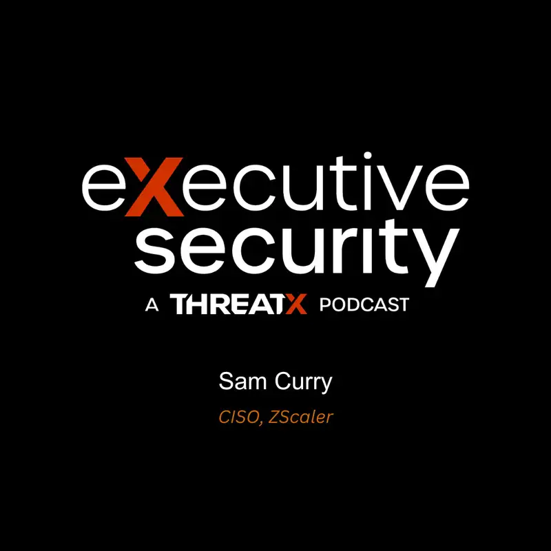 Avoiding Cybersecurity Burnout With Sam Curry of Zscaler