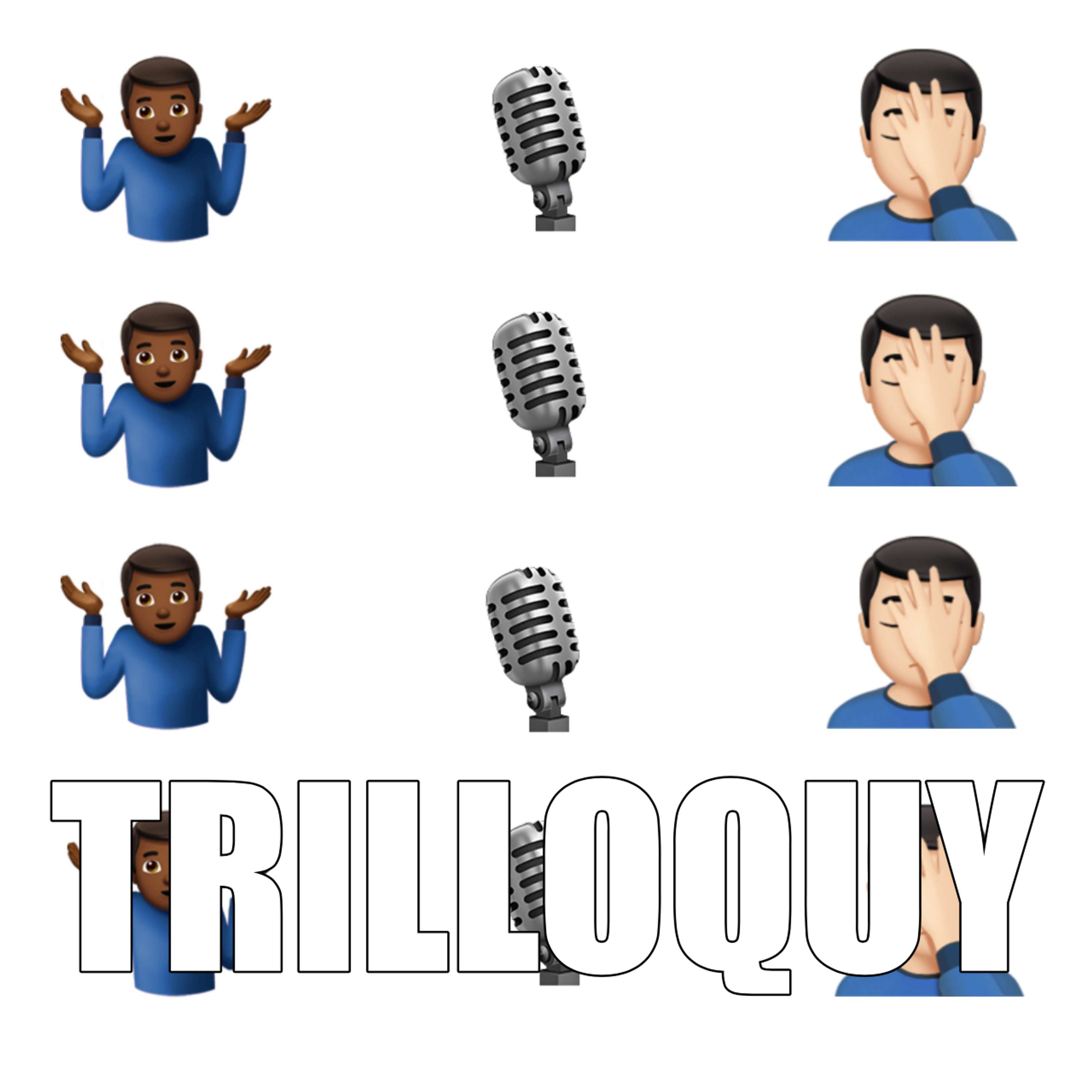 TRILLOQUY