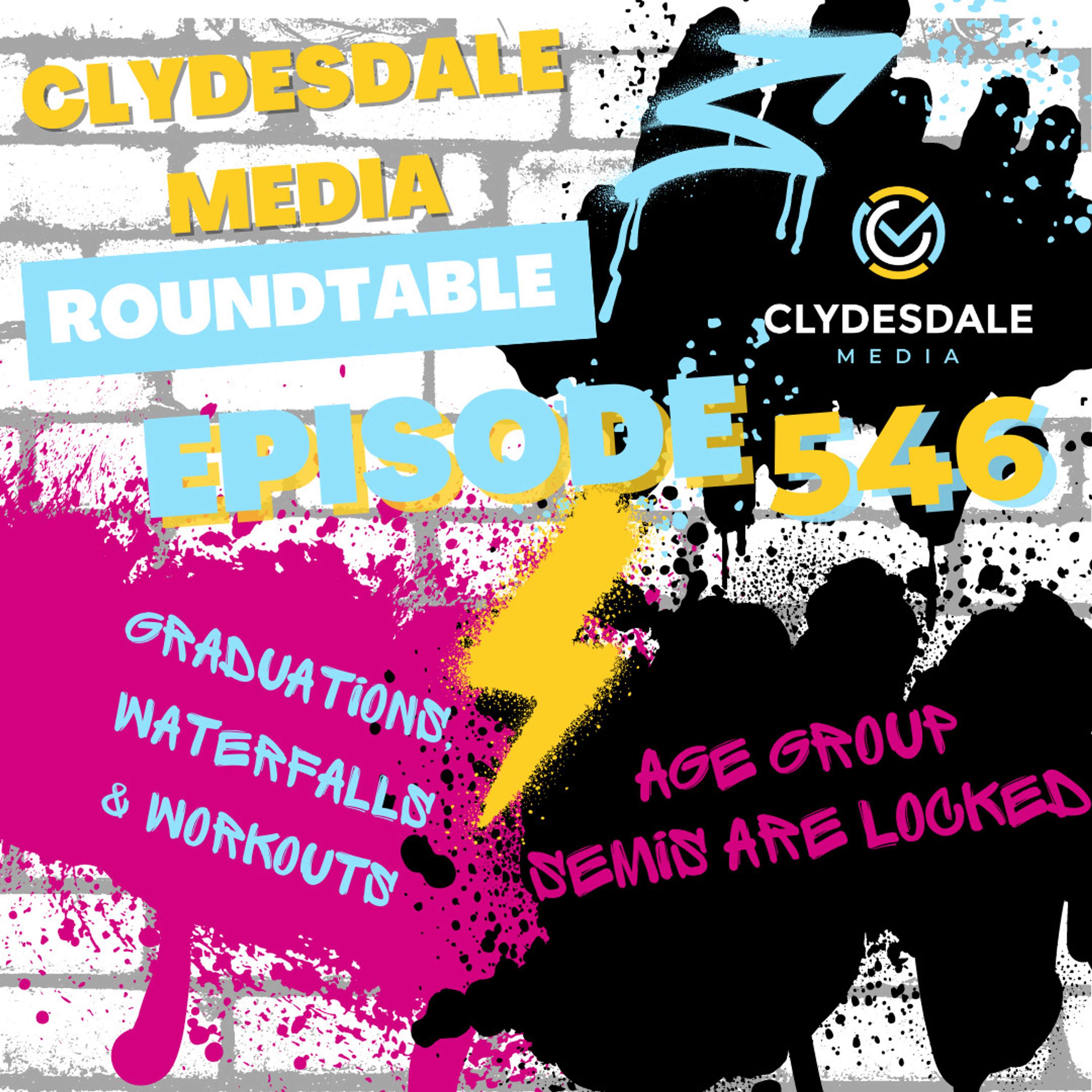 Clydesdale Media Roundtable - Graduations, Waterfalls and Workouts