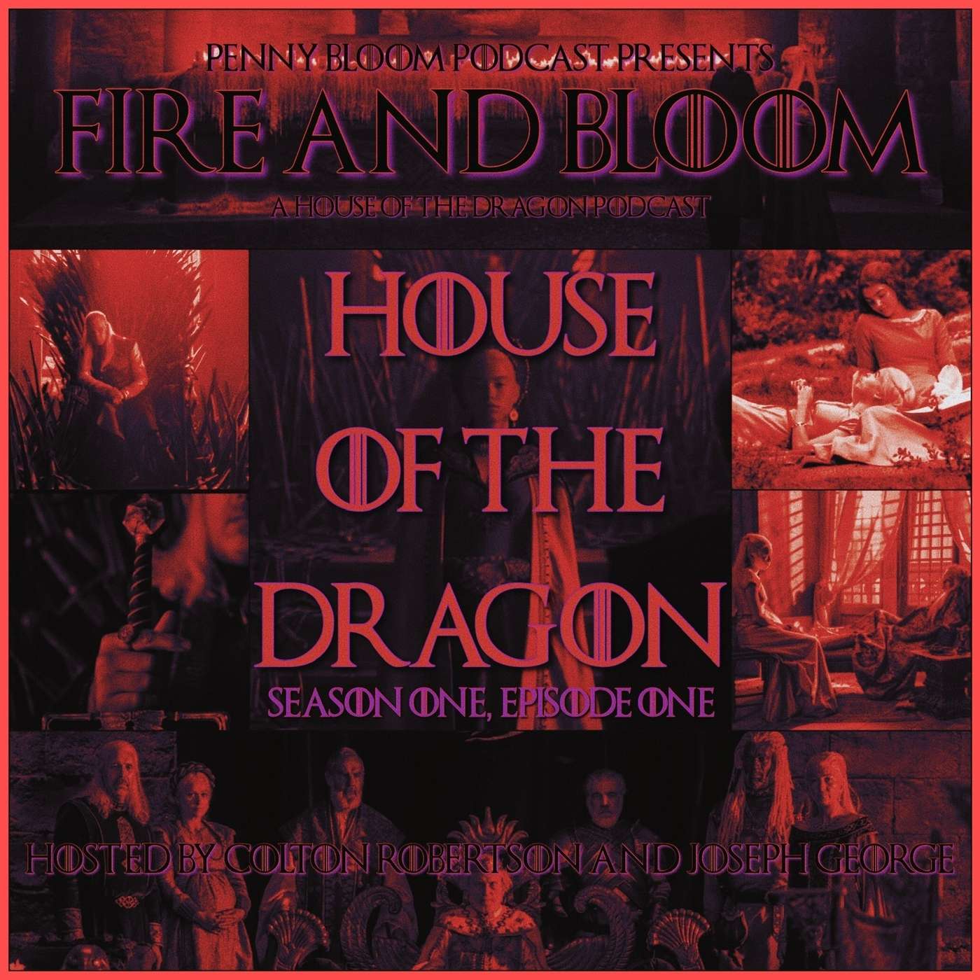 Fire & Bloom • House of the Dragon #101 • “The Heirs of the Dragon”