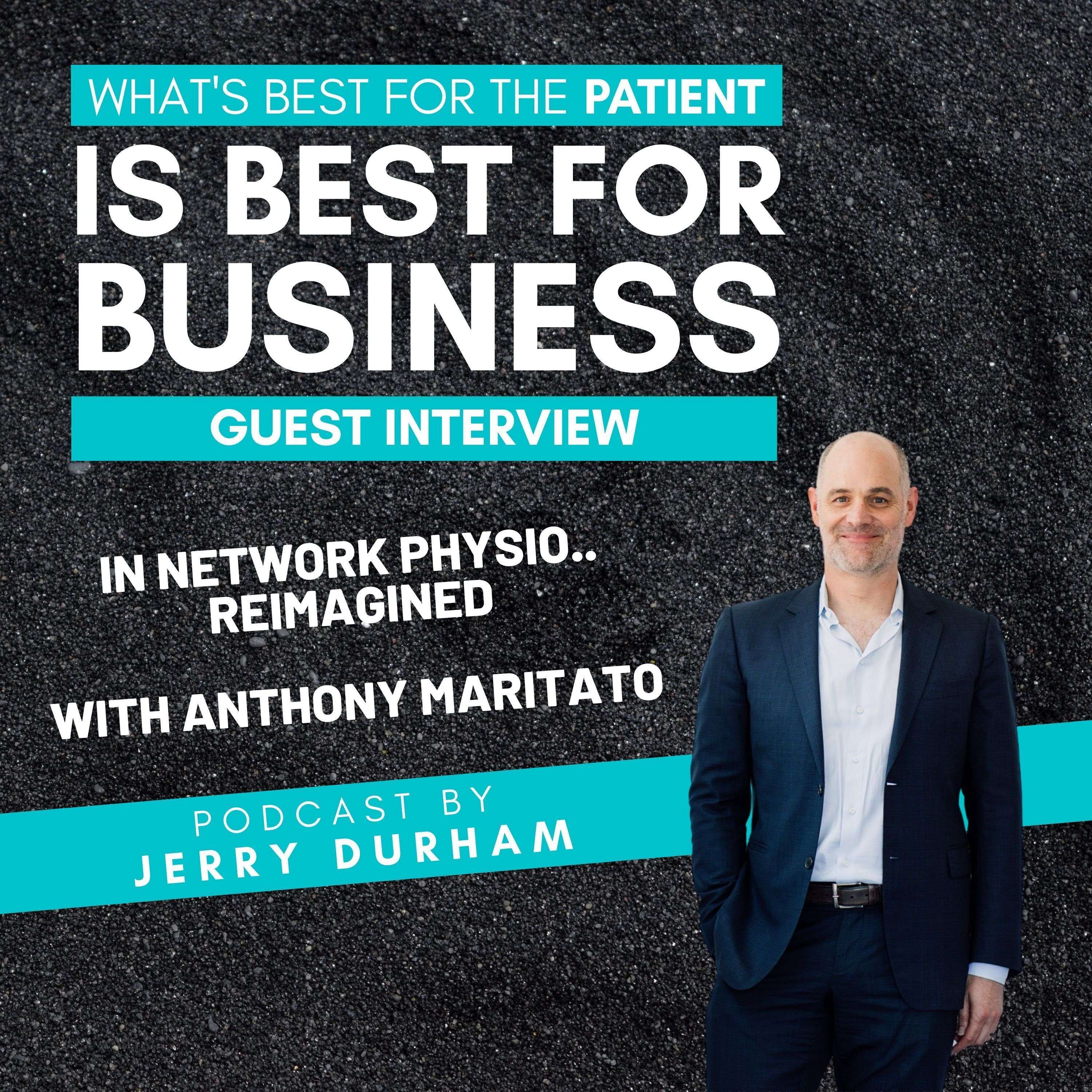 In Network Physio.. REIMAGINED! with Anthony Maritato