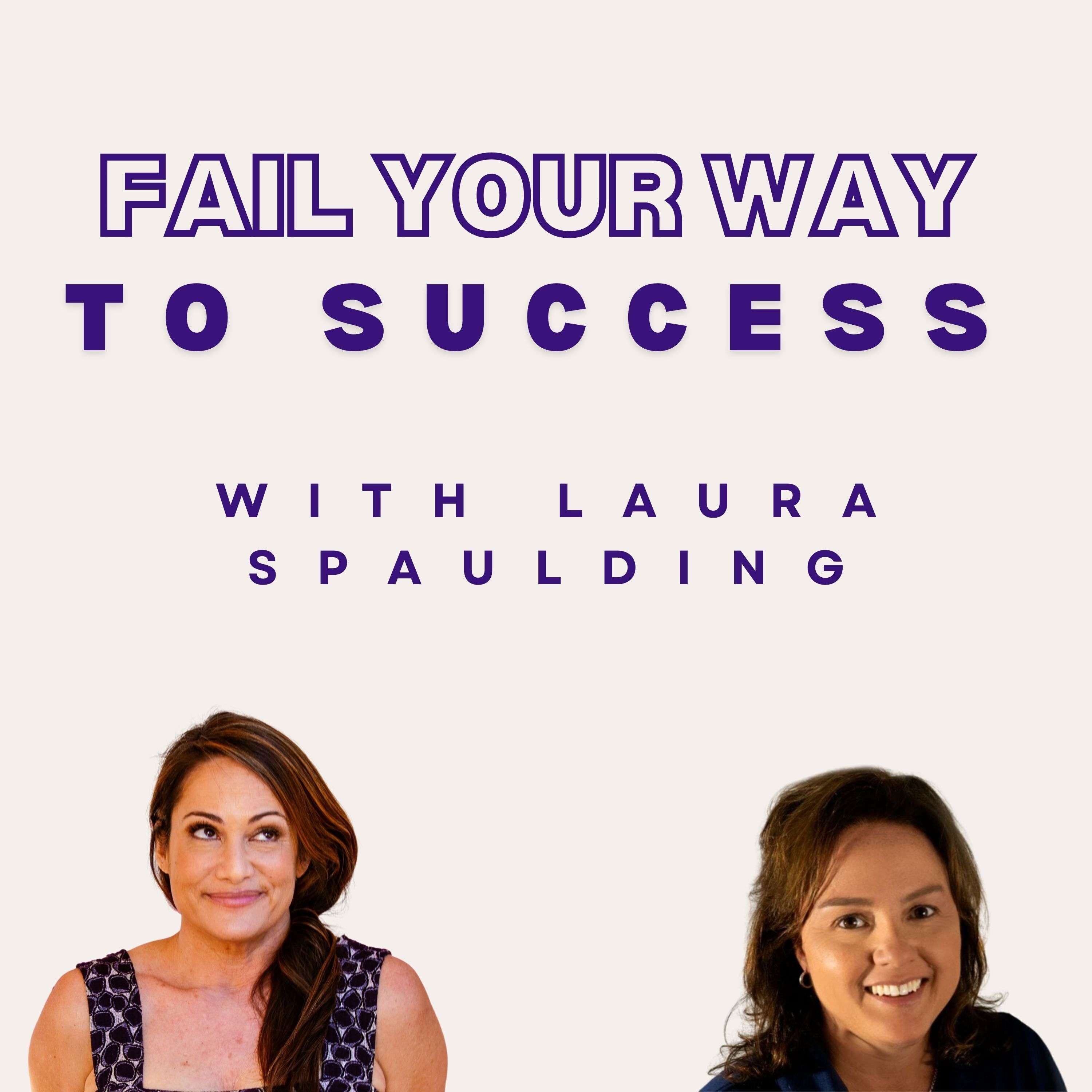 Fail Your Way to Success