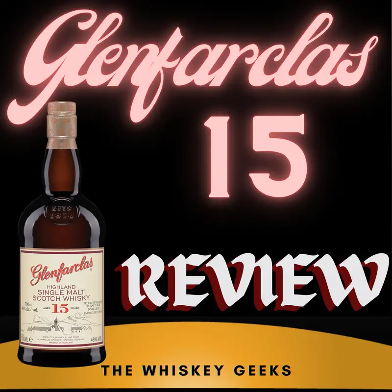 Glenfarclas 15 - Review