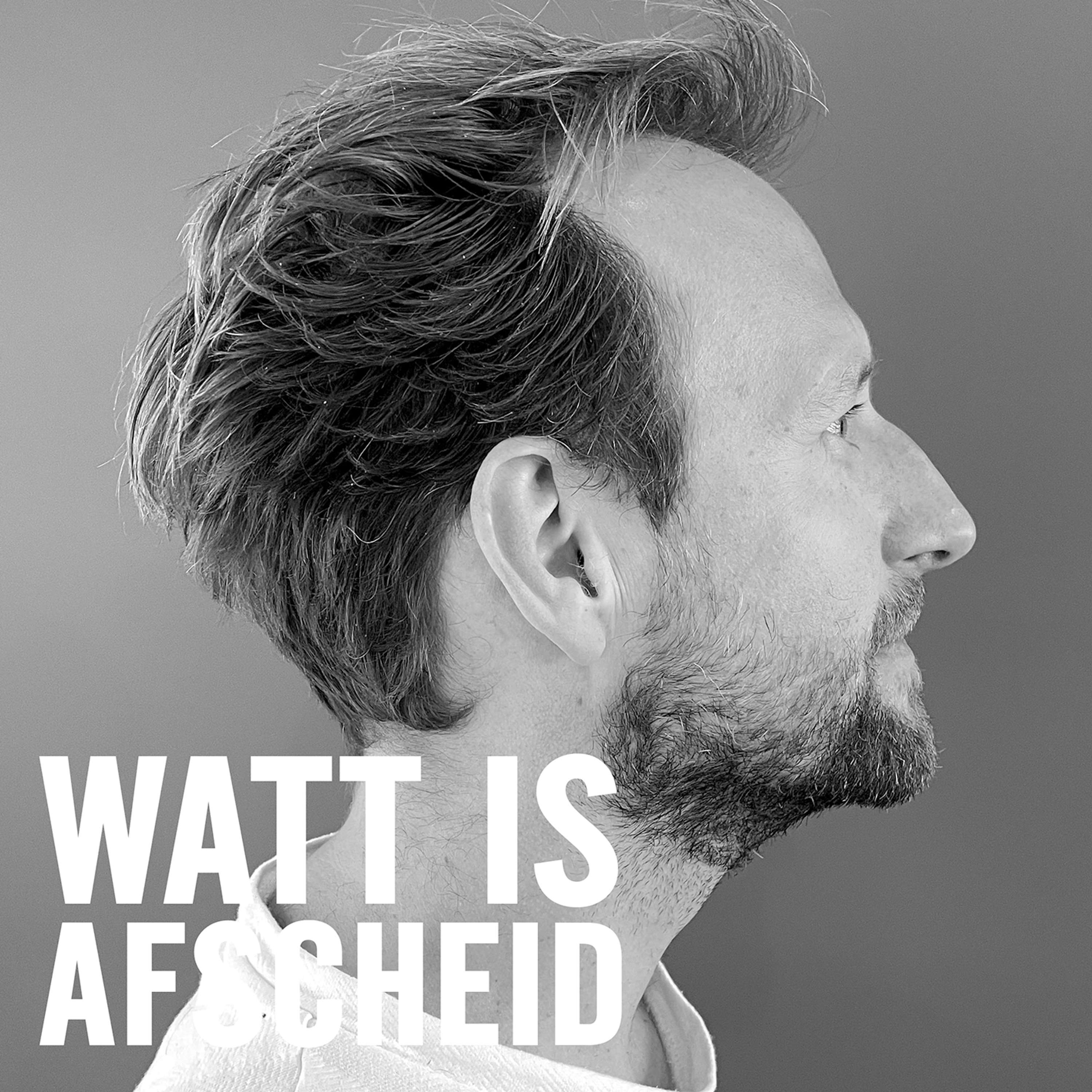 WATT IS AFSCHEID