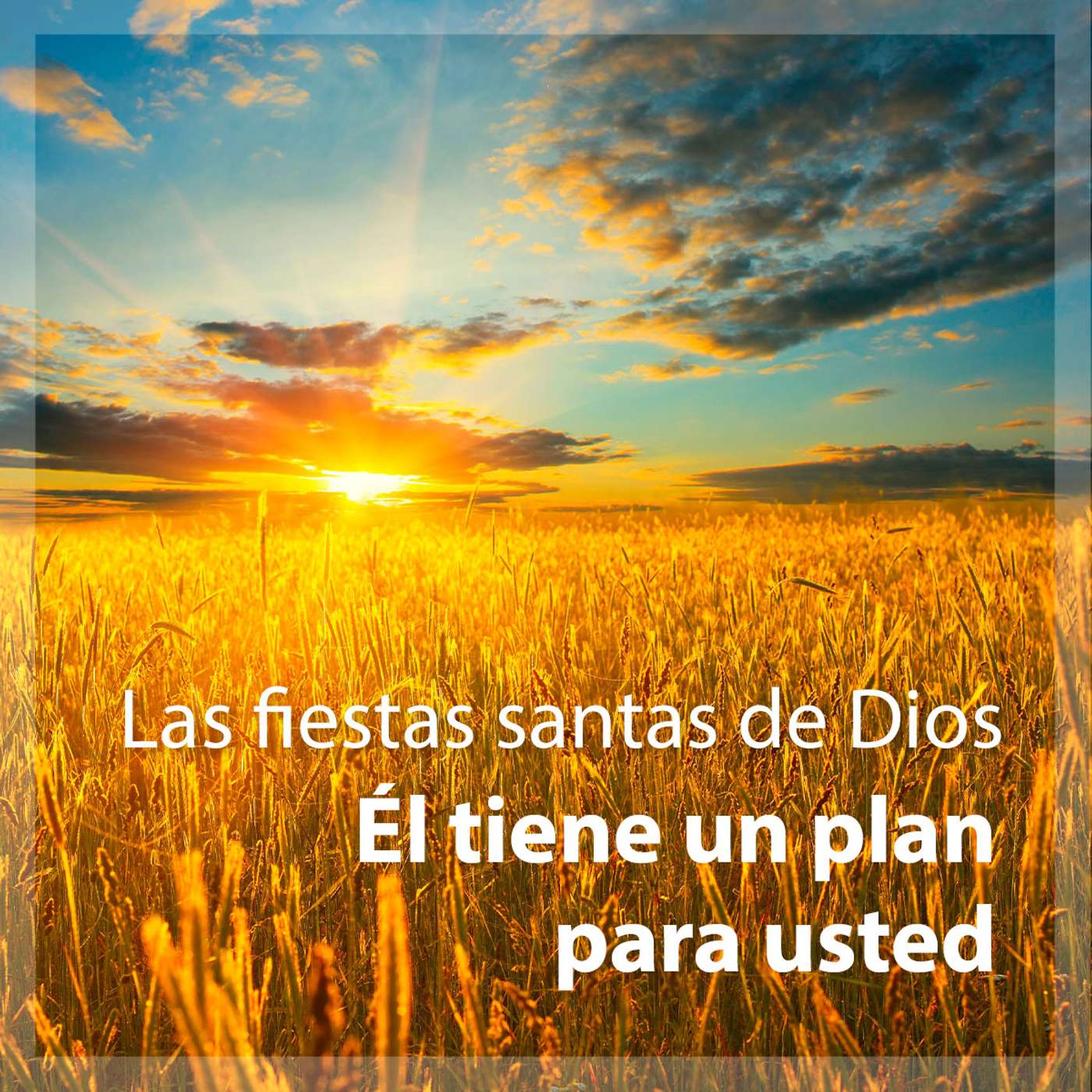 Las fiestas santas de Dios: Él tiene un plan para usted episode artwork