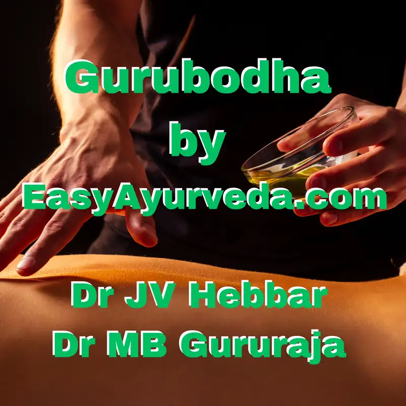 Gurubodha 45: Nasal Polyp | OsteoArthritis: panchakarma, Oils, Therapies Guggulu, Anti-Aging, Diet