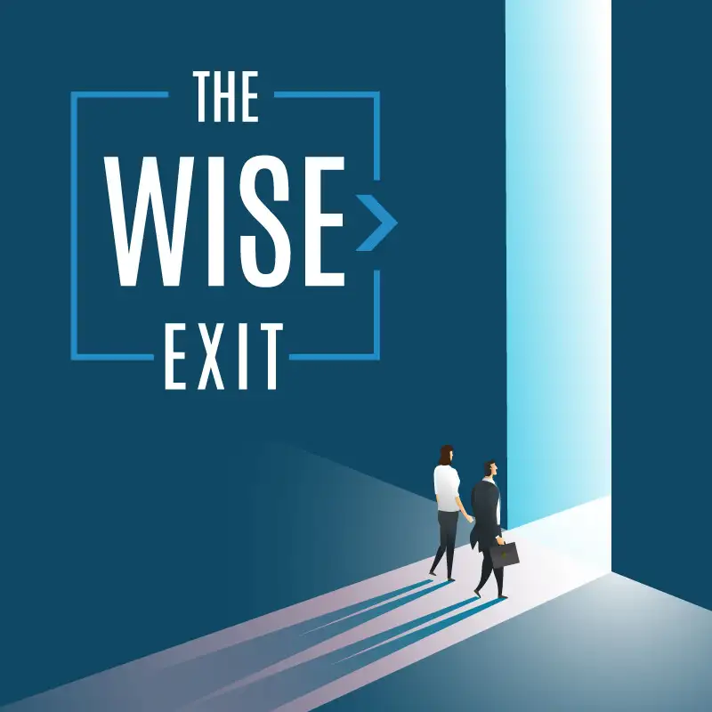 The Wise Exit