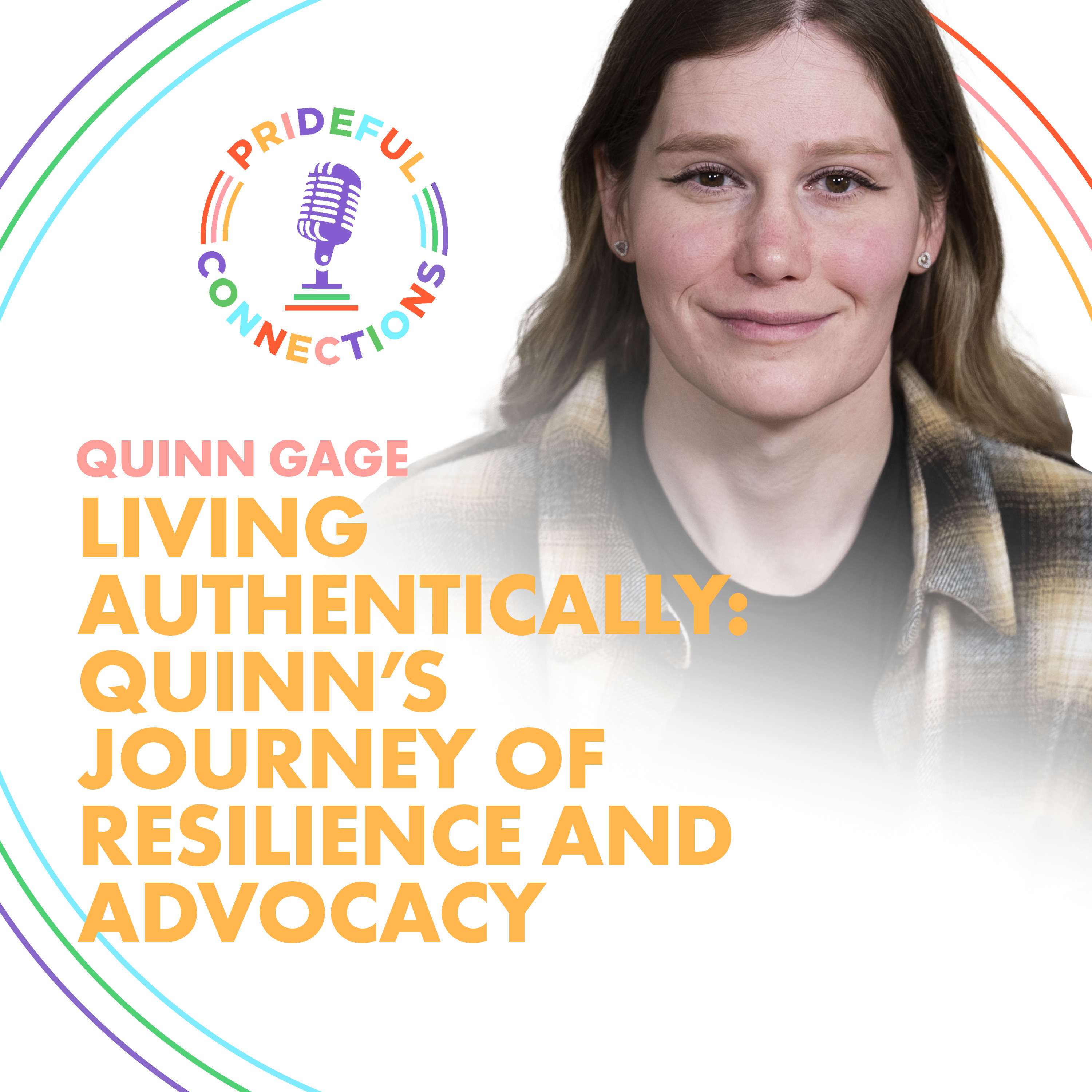 Living Authentically: Quinn’s Journey of Resilience and Advocacy