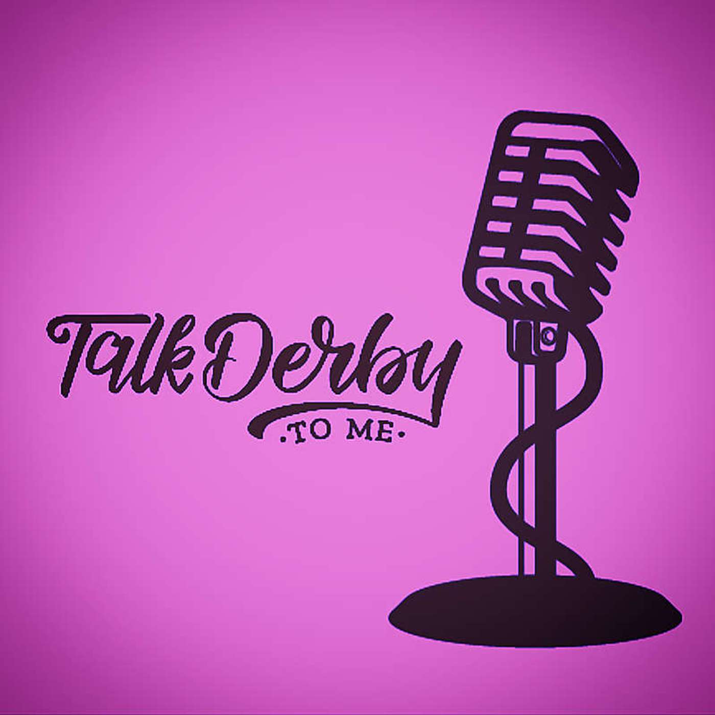Talk Derby to Me