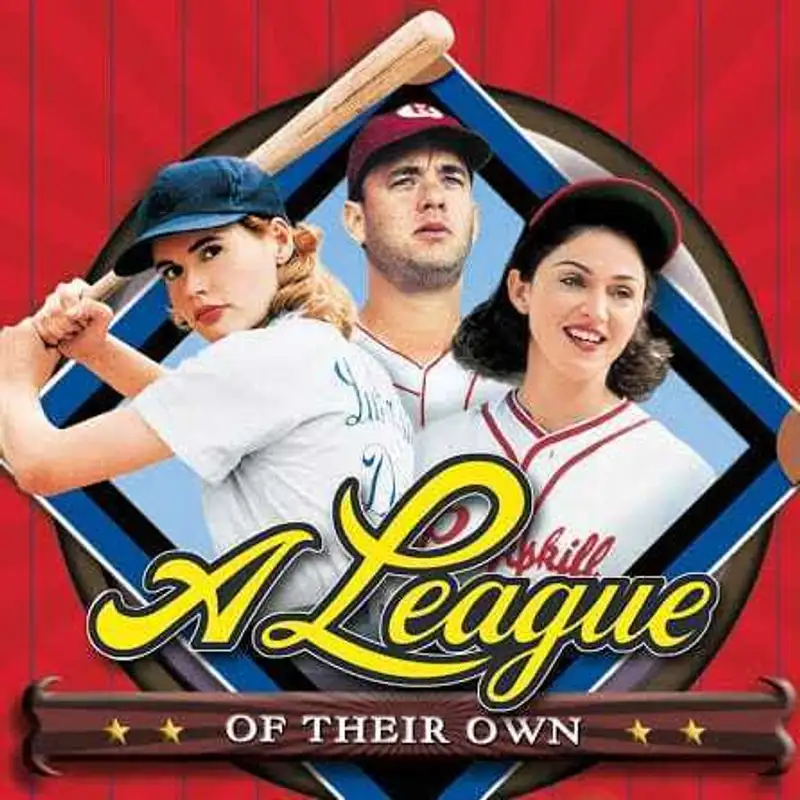 A League of Their Own ''1992'' film