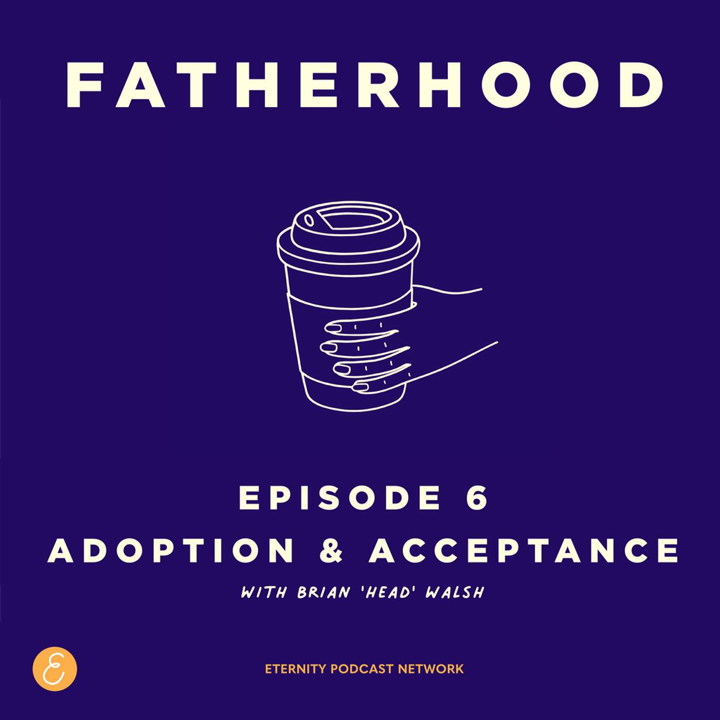 Adoption and acceptance with Brian Walsh