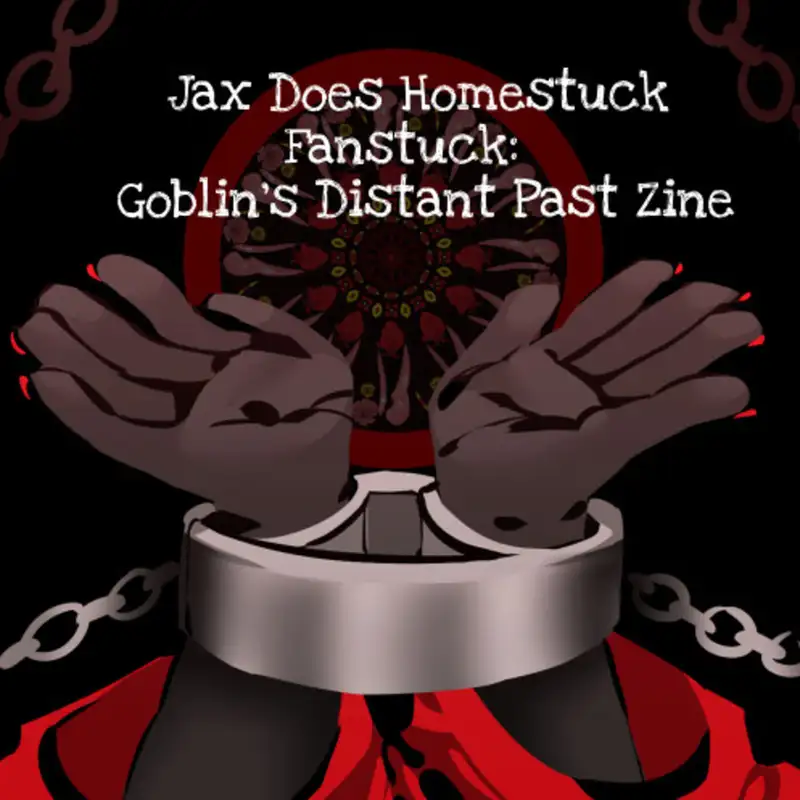 Fanstuck: Goblin's Distant Past Zine