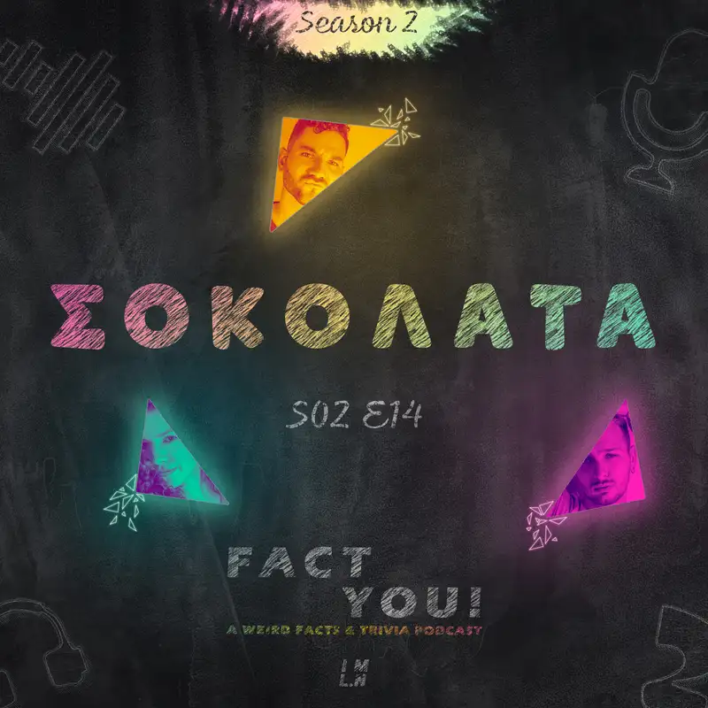 Σοκολάτα! | S02E14 | Fact You!