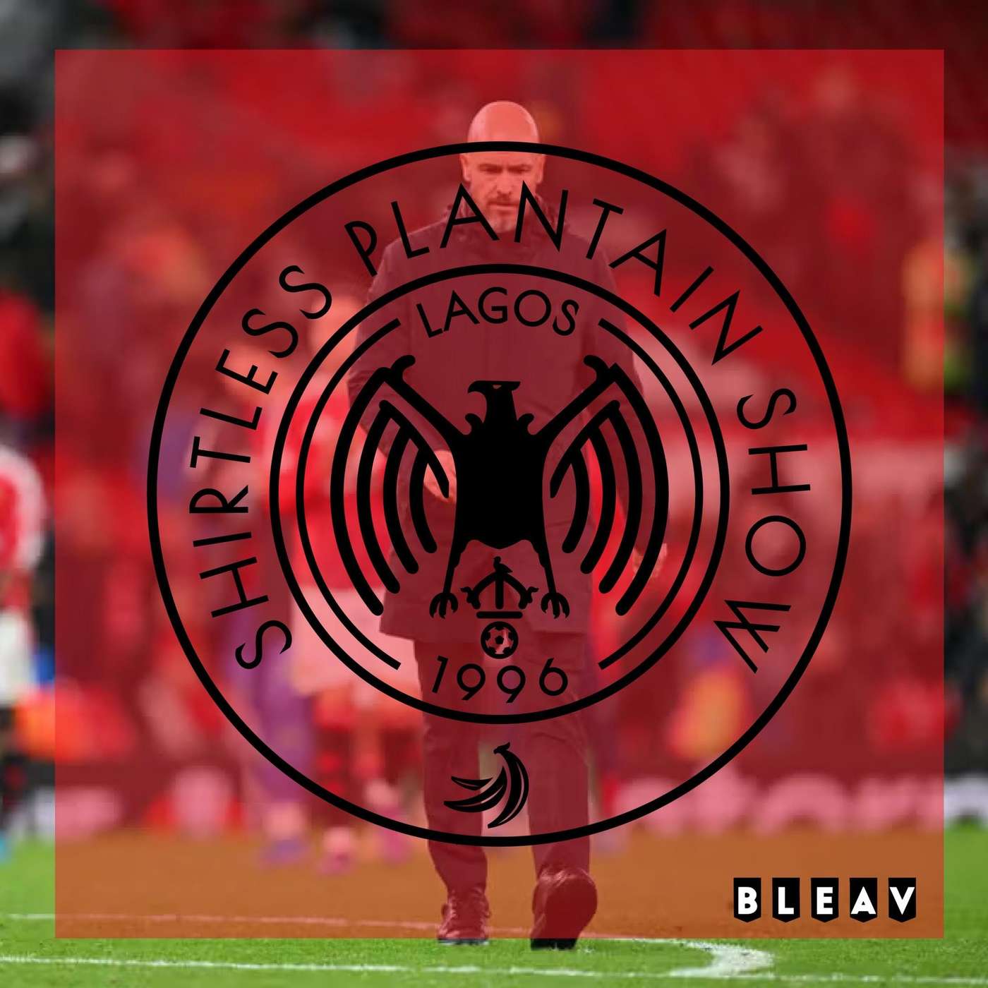 No More Excuses for Erik Ten Hag | SPS Podcast Episode 506