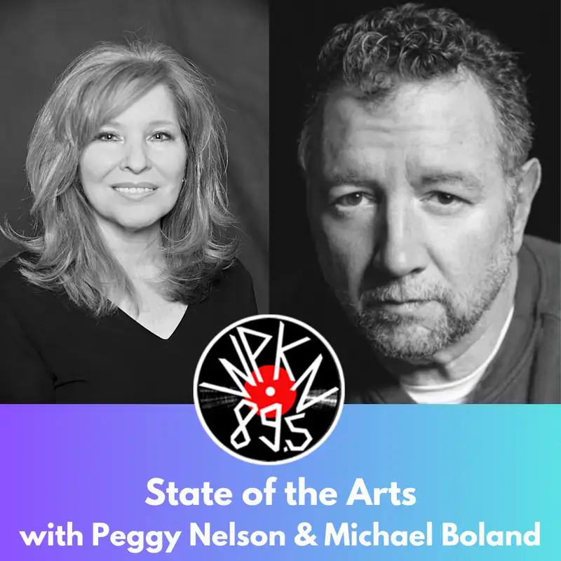 State of the Arts with Peggy Nelson and Michael Boland
