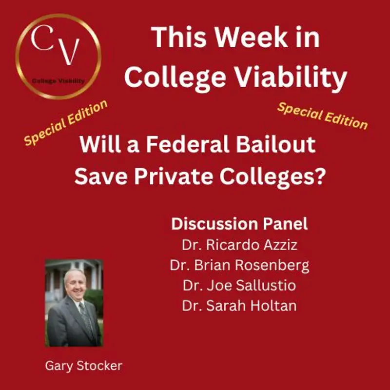 This Week In College Viability (TWICV) Special:  Will a Federal Bailout Save Private Colleges?