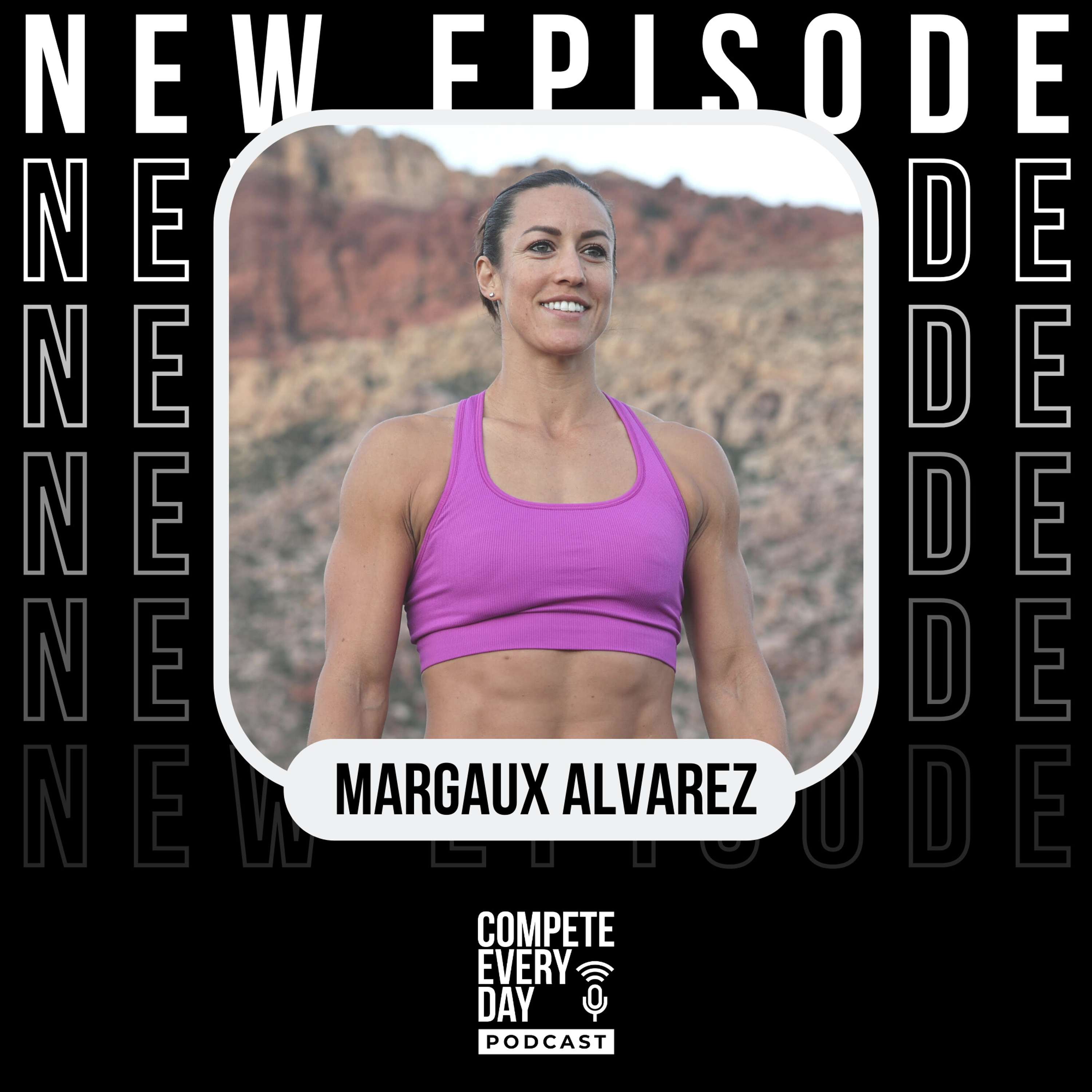 Cultivating a Competitive Growth Mindset for Life with Margaux Alvarez thumbnail