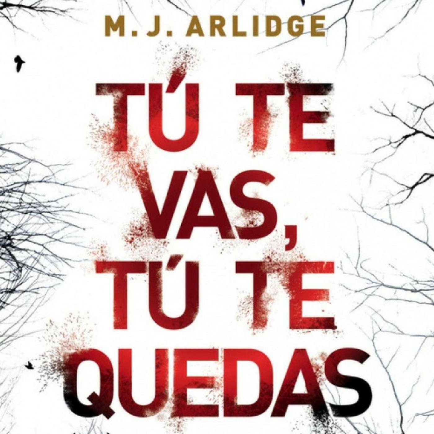 3: Tu te vas, tu te quedas