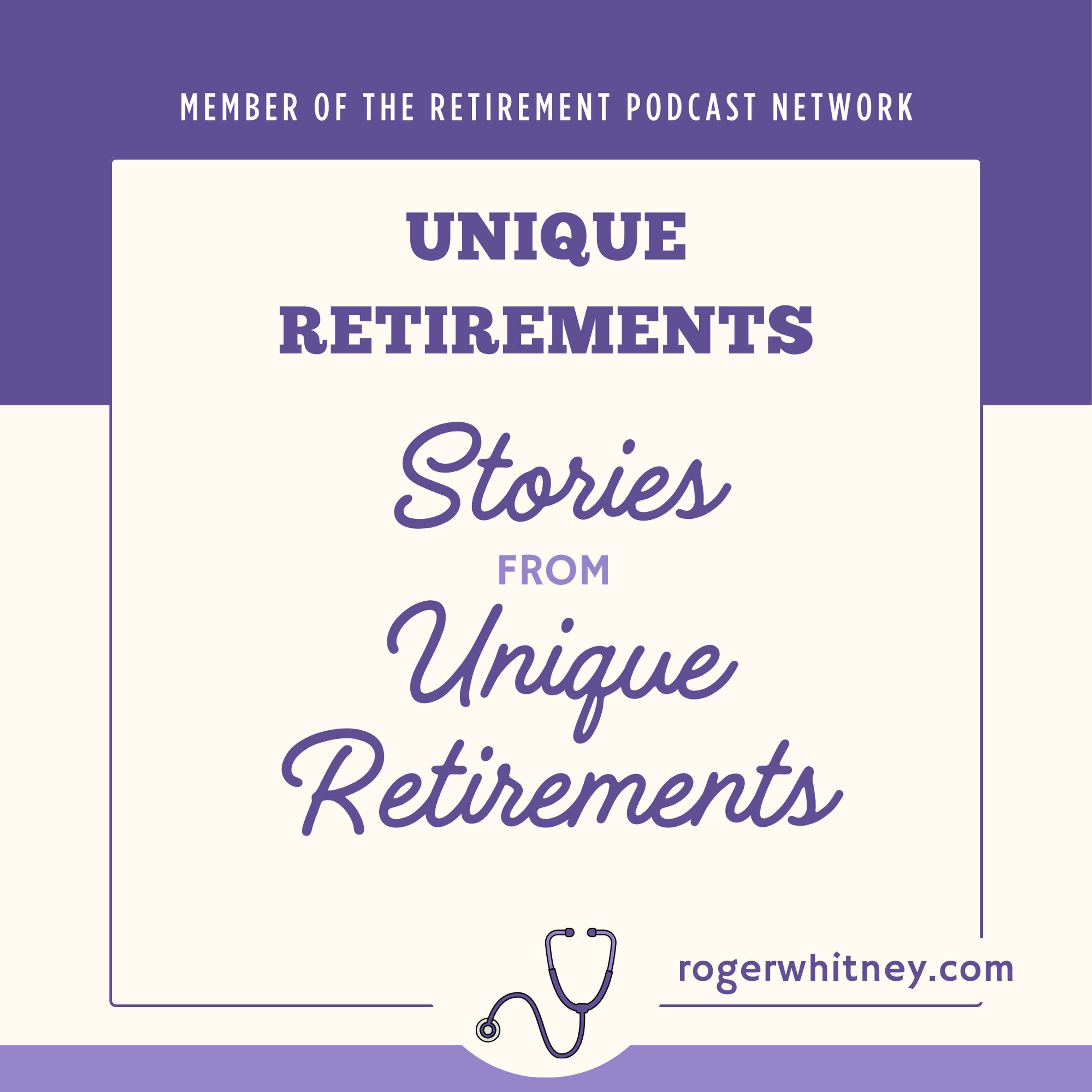 Stories from Unique Retirements