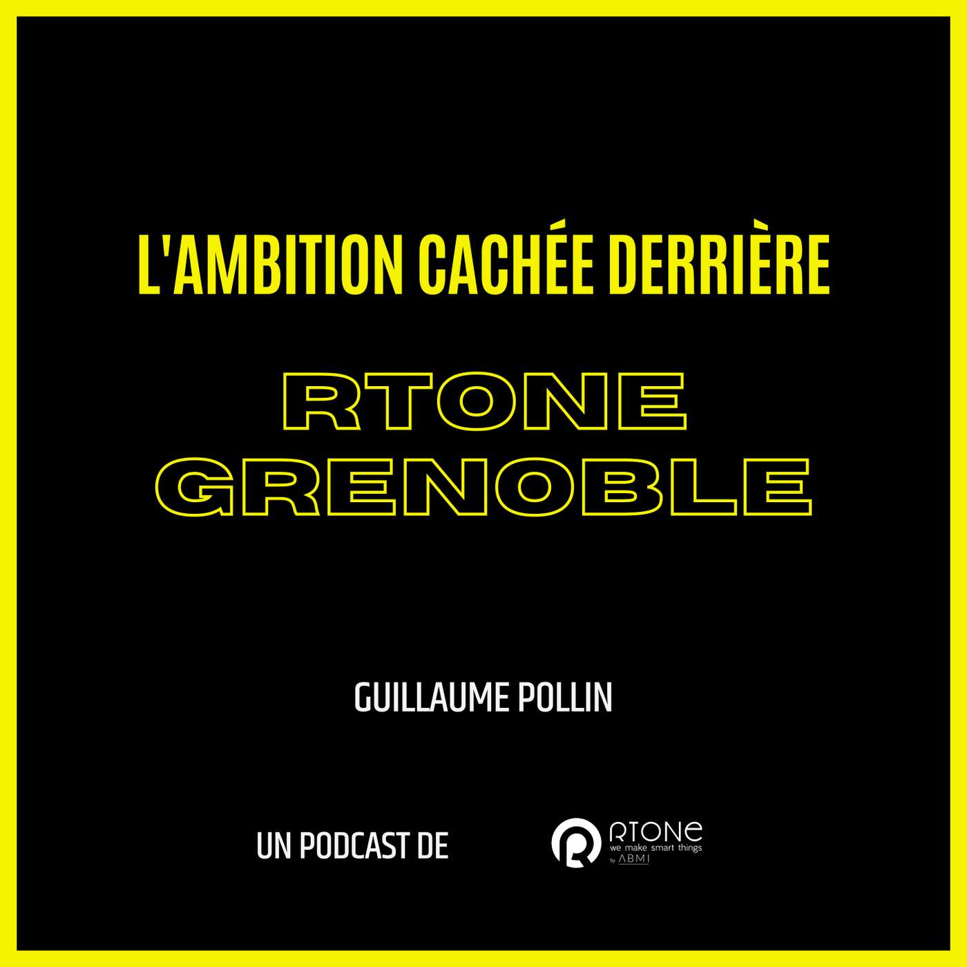 L'ambition cachée derrière Rtone Grenoble episode artwork