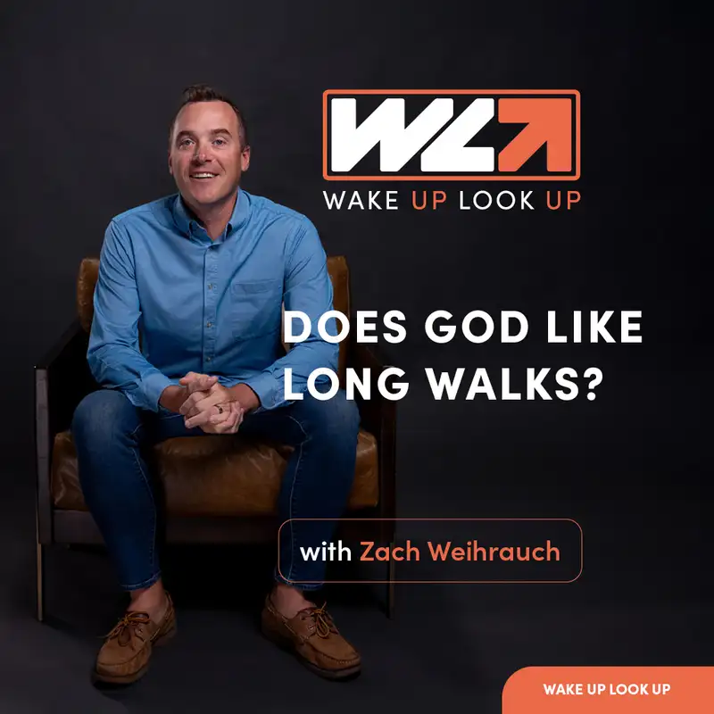 Does God Like Long Walks?