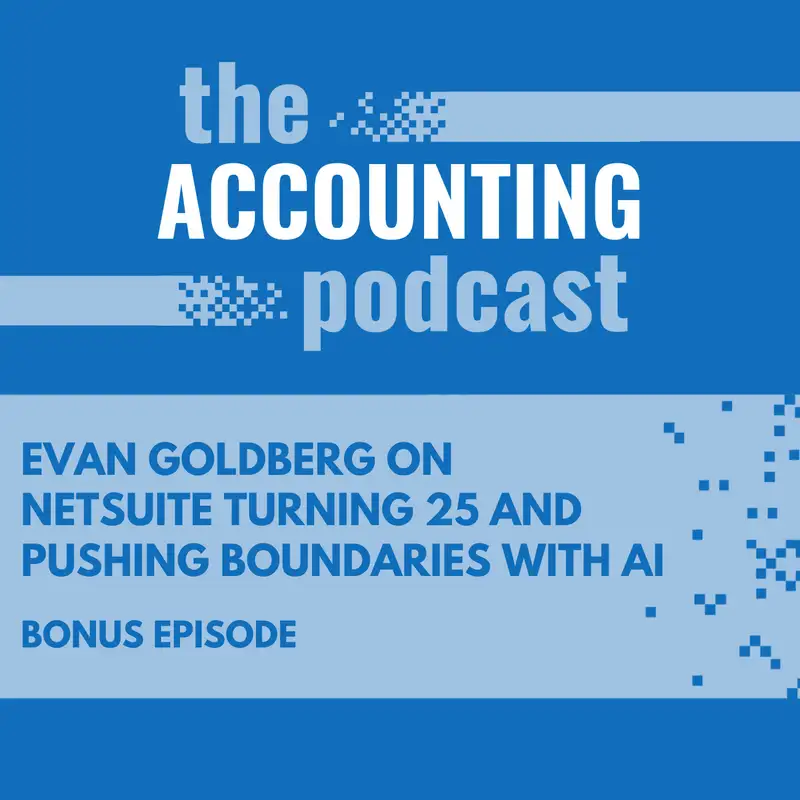 Evan Goldberg on NetSuite Turning 25 and Pushing Boundaries with AI