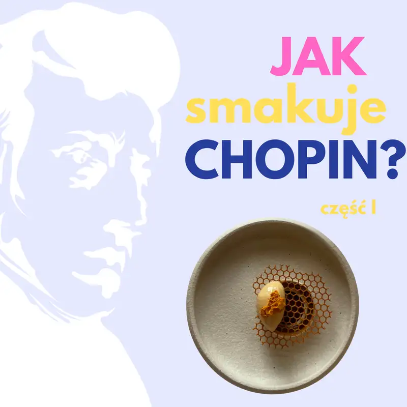 Jak smakuje Chopin? Agnieszka Kręglicka — Opasły Tom