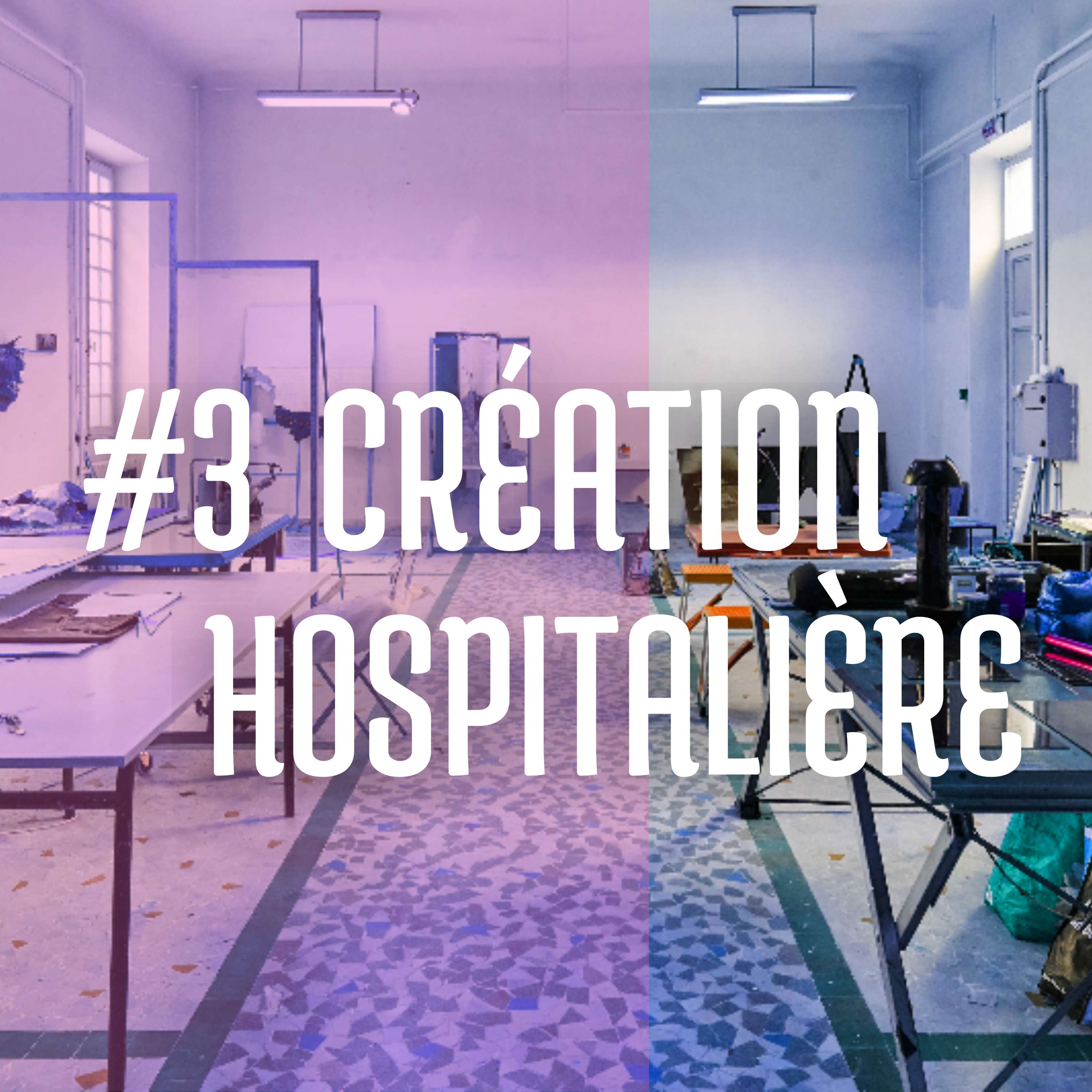Saison 1 #3 - Création hospitalière