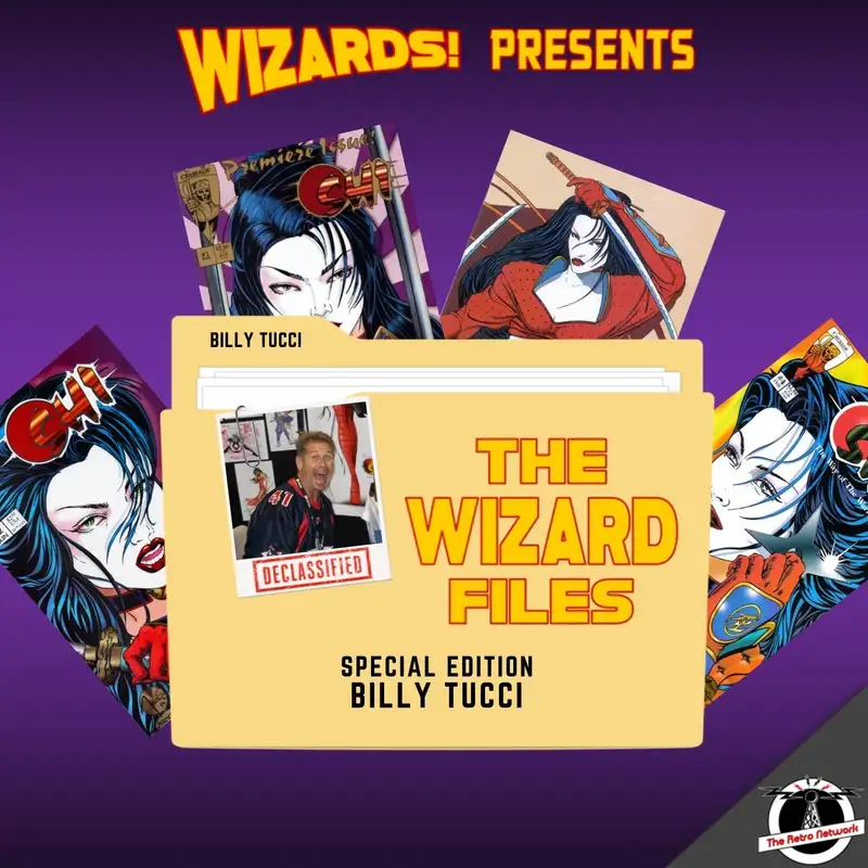 The WIZARD Files | SPECIAL EDITION: Billy Tucci