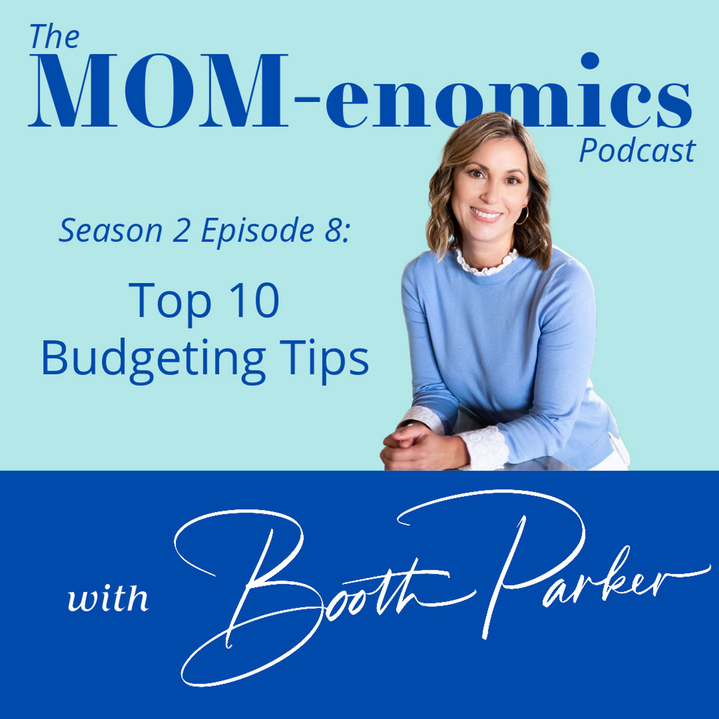 MOM-enomics with Booth Parker, CPA