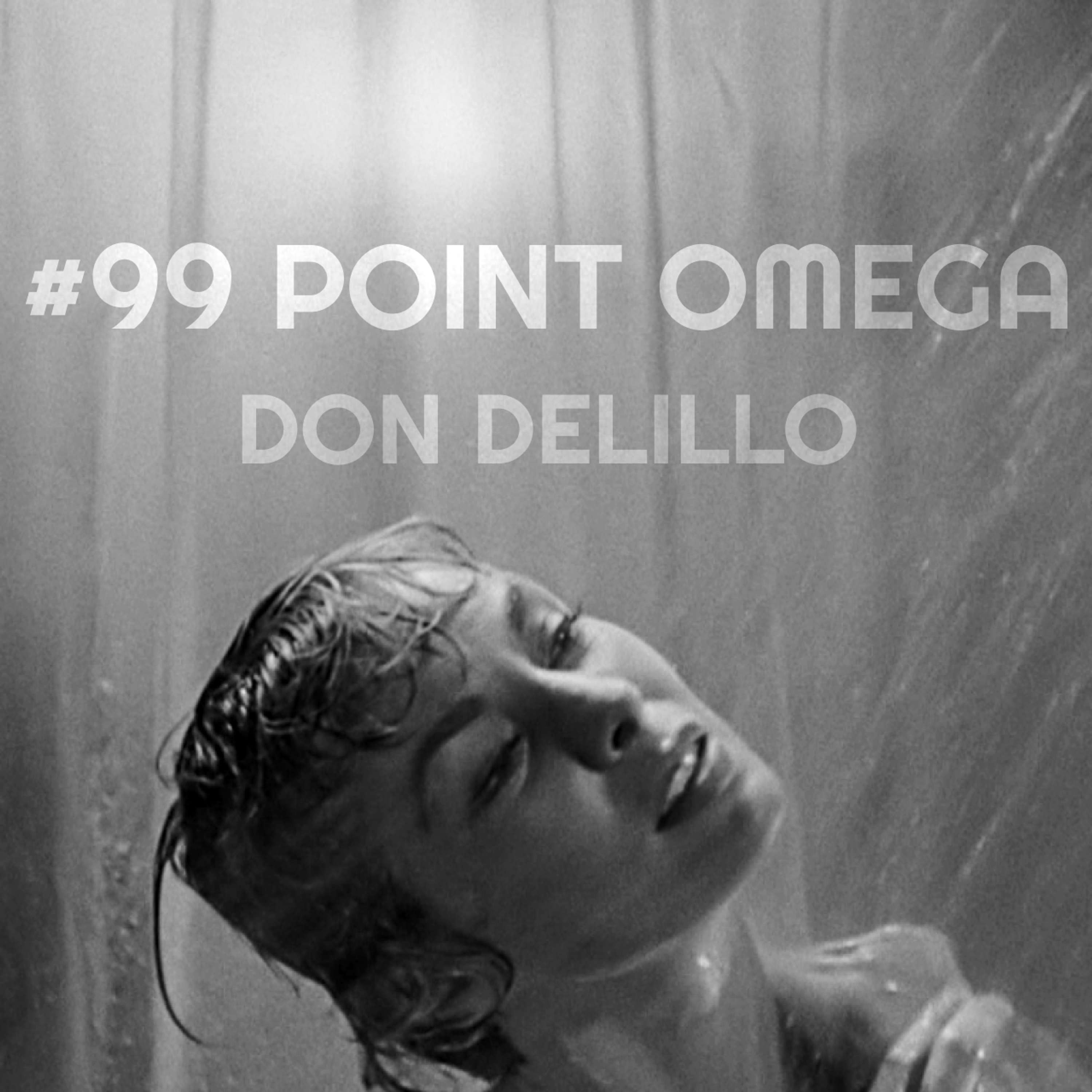 #99 Point Omega - Don DeLillo w/ Art of Darkness Podcast