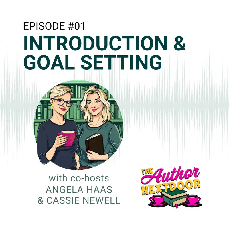 Episode 001 Intro and Goal Setting