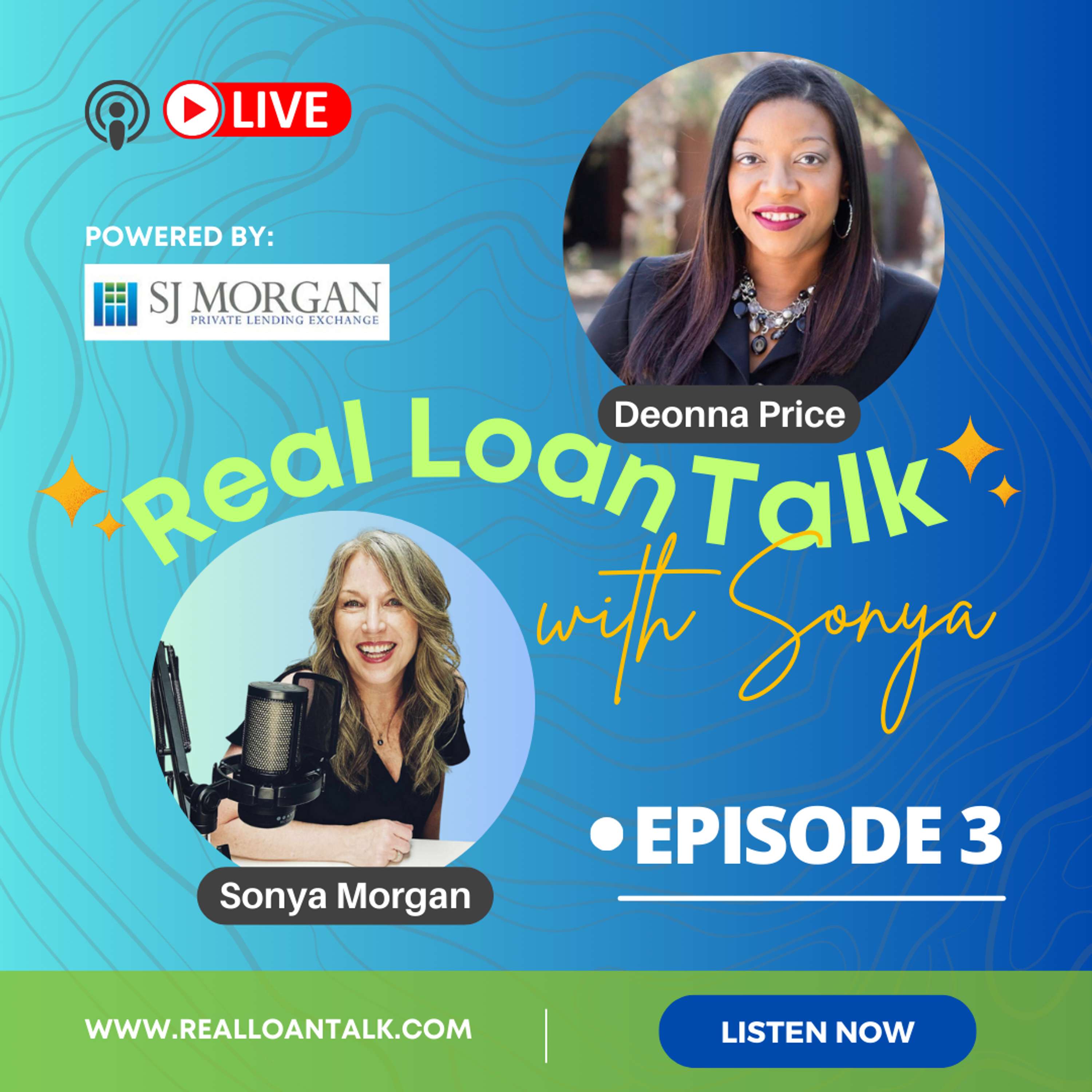 Episode 3: Unlocking Creative Financing Secrets in Real Estate ft. Deonna Price