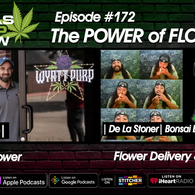 Episode # 172: The Power of Flower "Friday Edition"