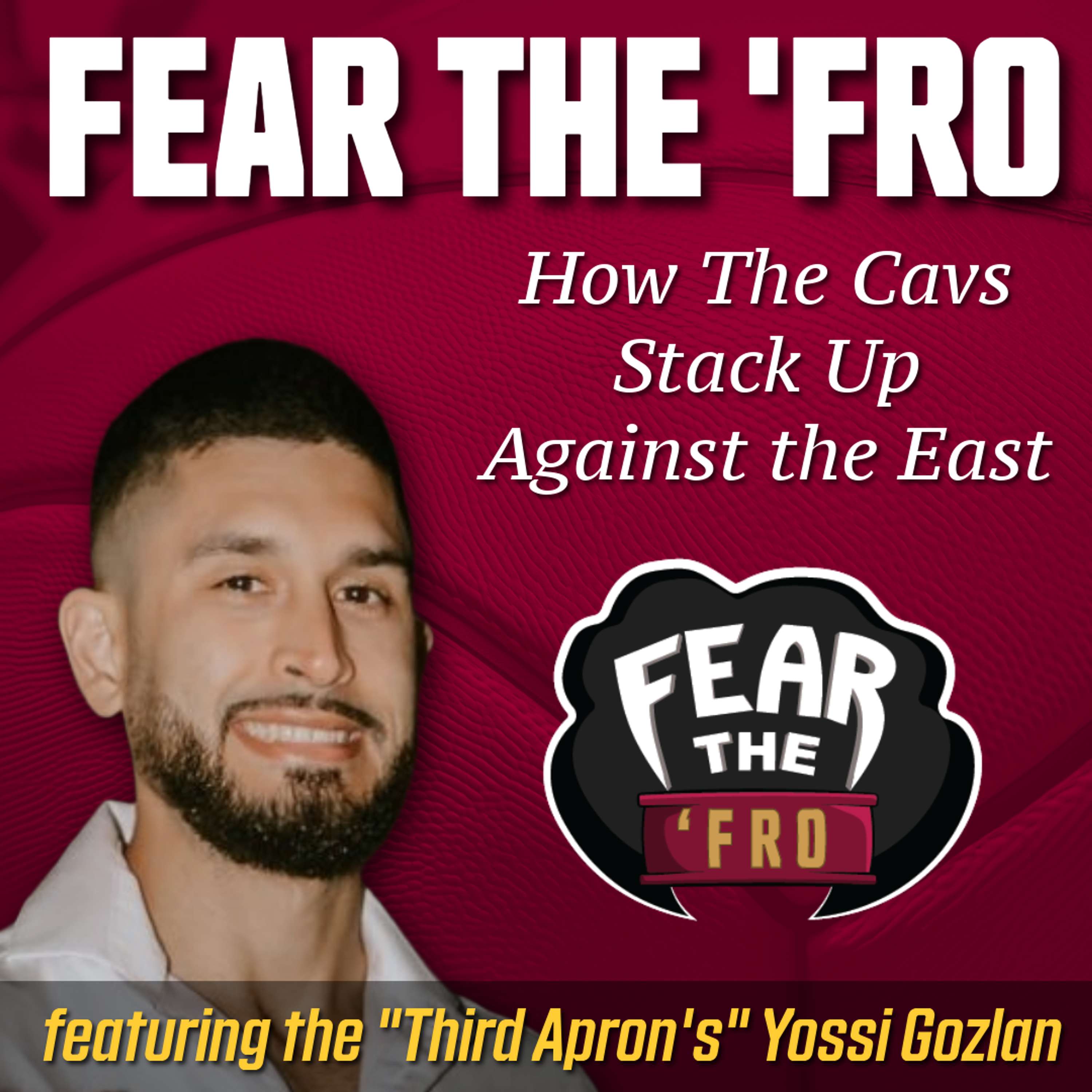 Fear the \'Fro: A Cleveland Cavaliers Podcast