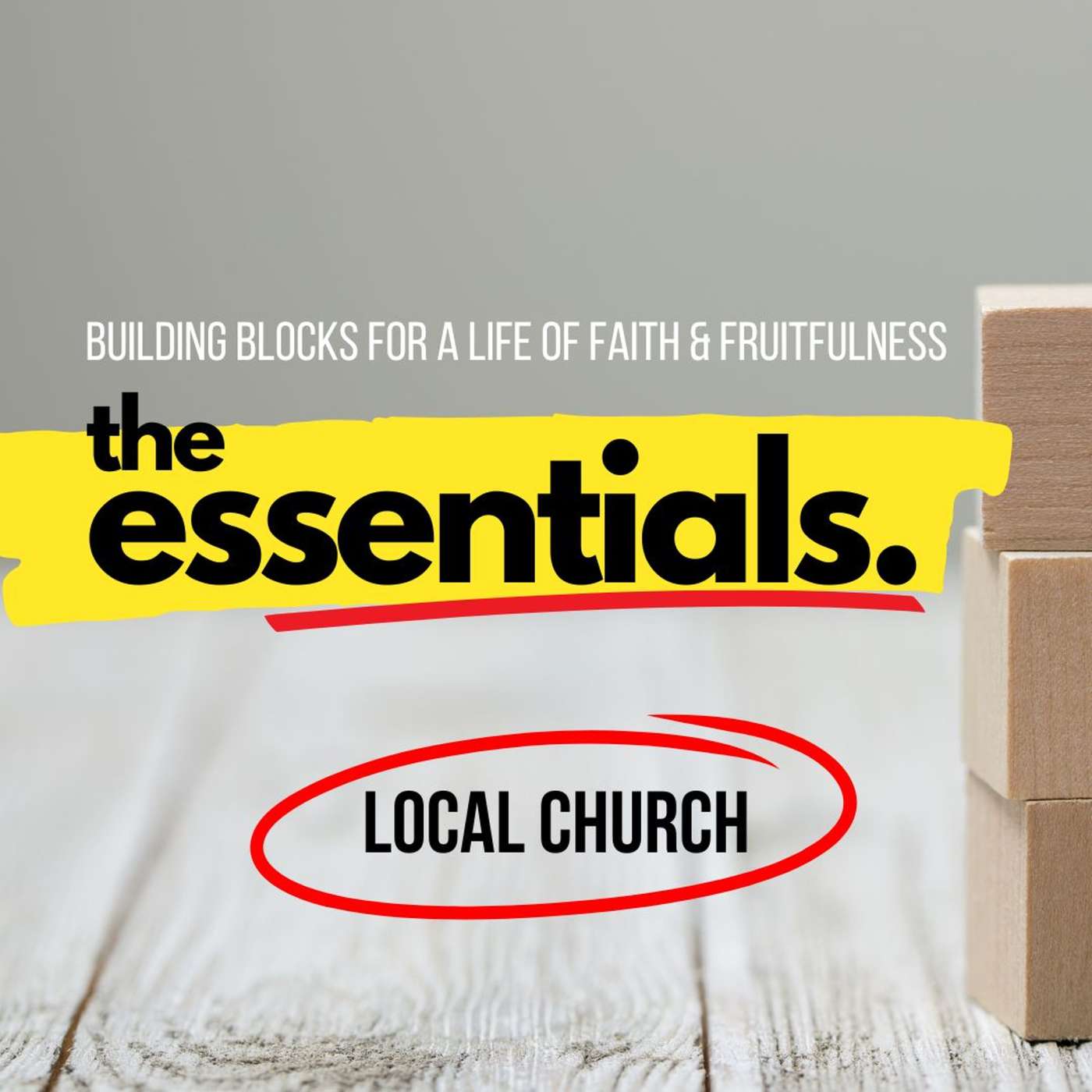 Sunday Sermon: June 15, 2025 - The Essentials: Local Church