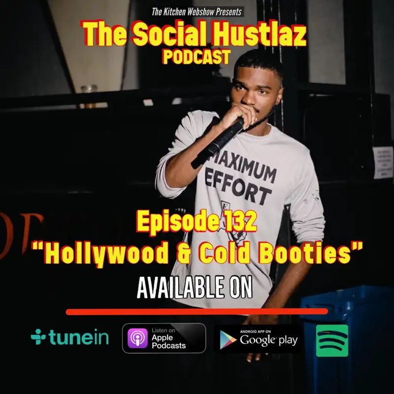 Episode 132 | "Hollywood & Cold Booties"