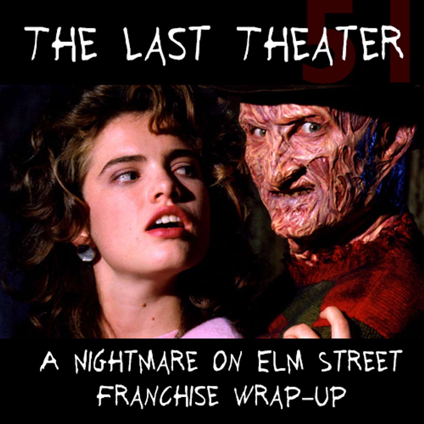 A Nightmare on Elm Street Franchise Wrap-Up - Podcast Episode 51 episode artwork